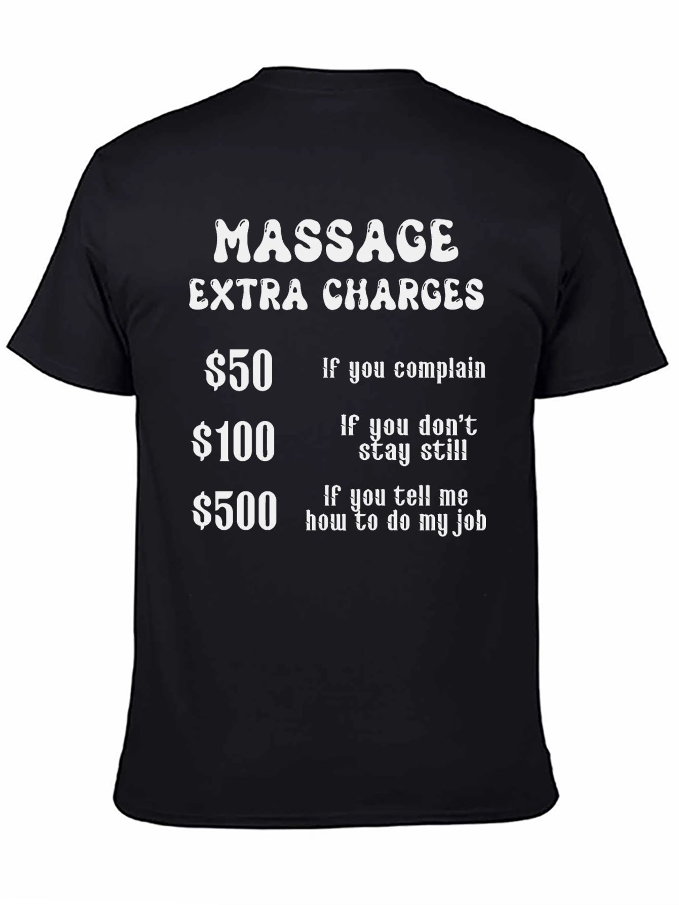 Black Massage Extra Charges Humor T-Shirt view 4