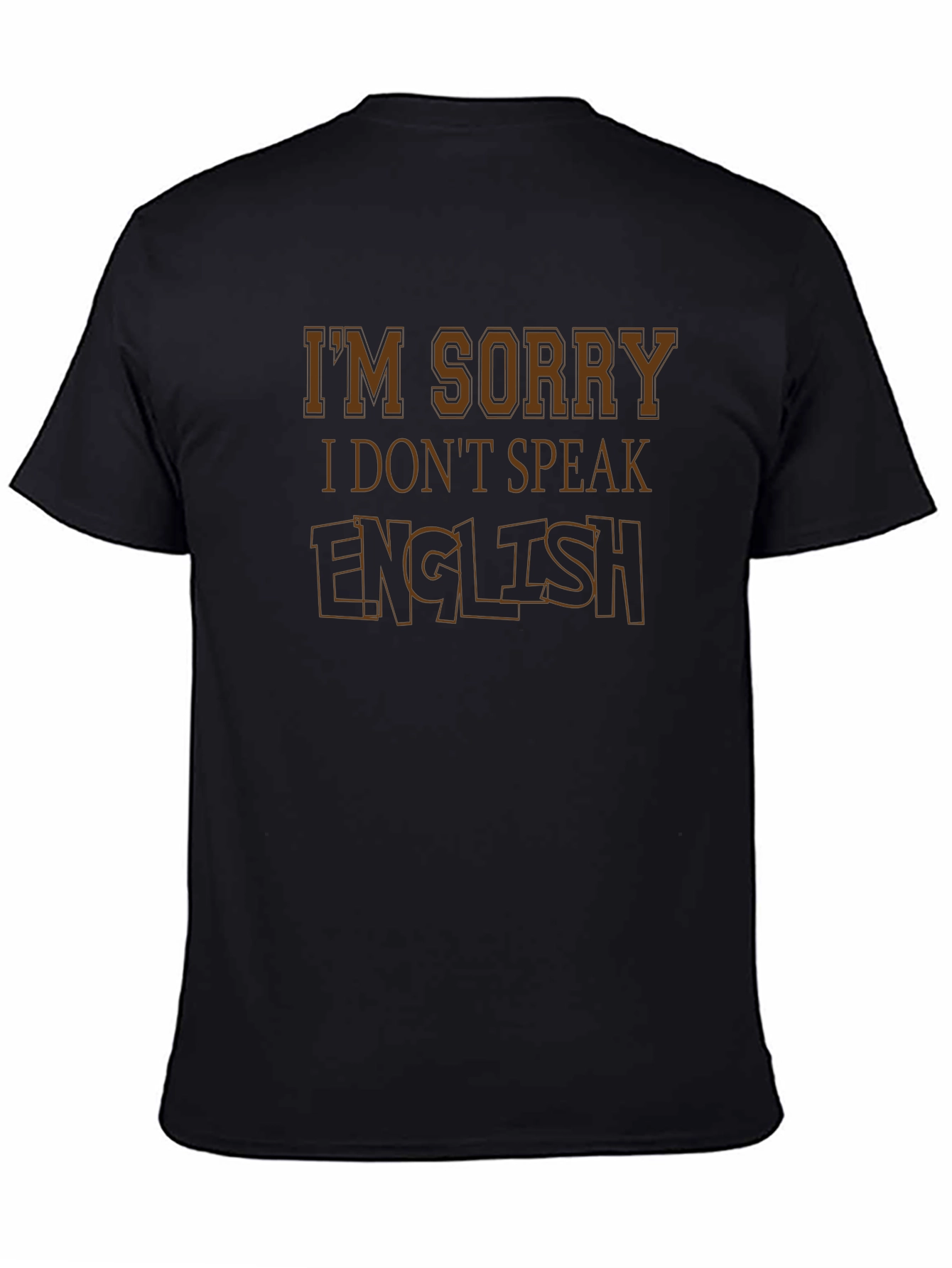 Black I'm Sorry I Don't Speak English Graphic T-Shirt view 4