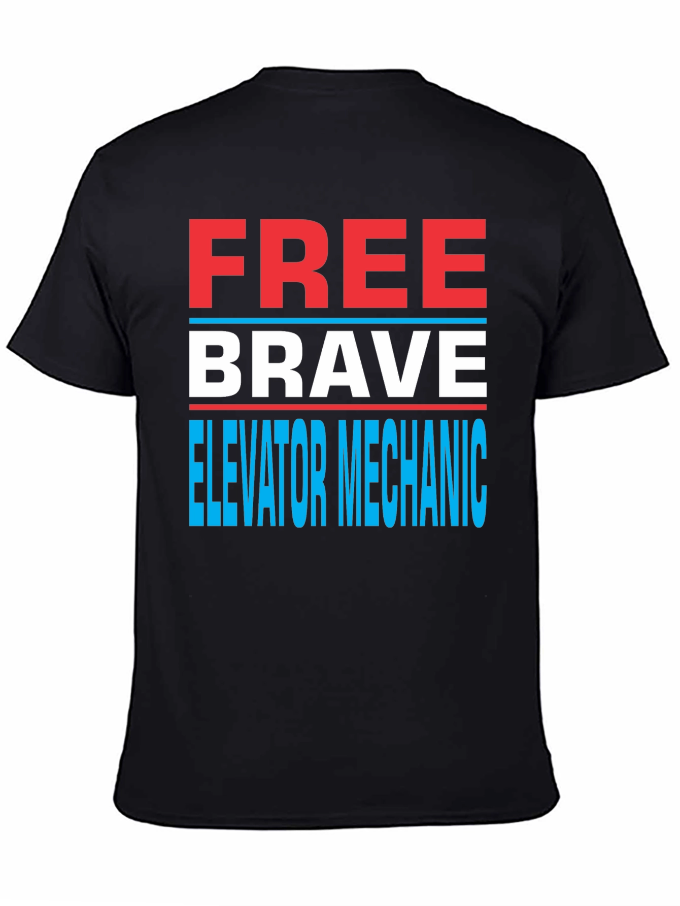 Black Funny Elevator Mechanic T-Shirt - Free Brave Elevator Mechanic view 4