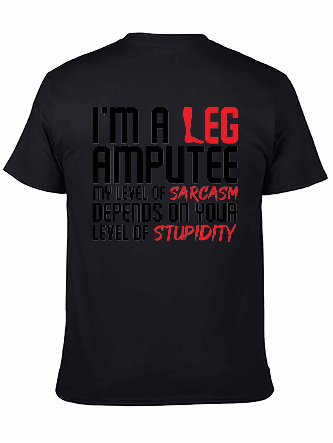 Black Sarcastic Leg Amputee Graphic Tee view 4
