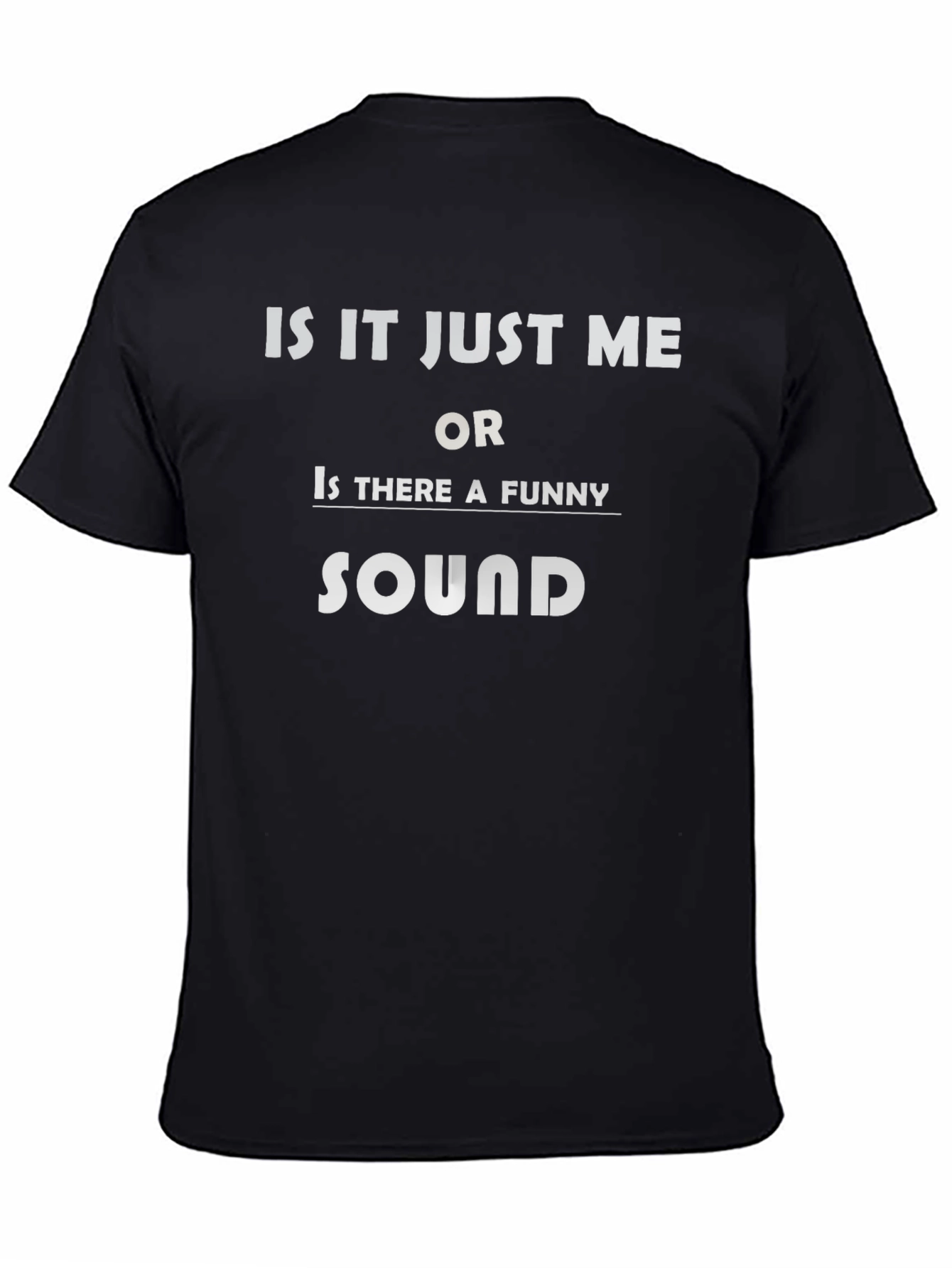 Black Funny Sound Black T-Shirt view 4