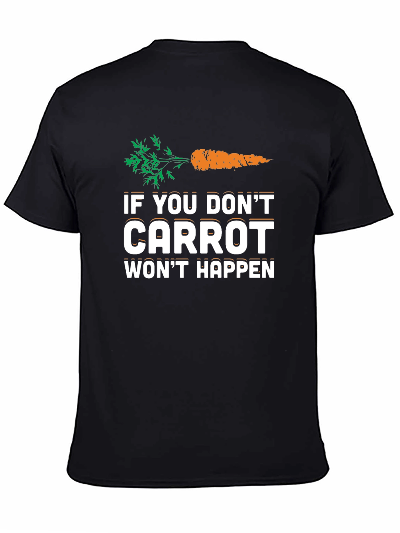Black If You Don't Carrot Funny T-Shirt view 4