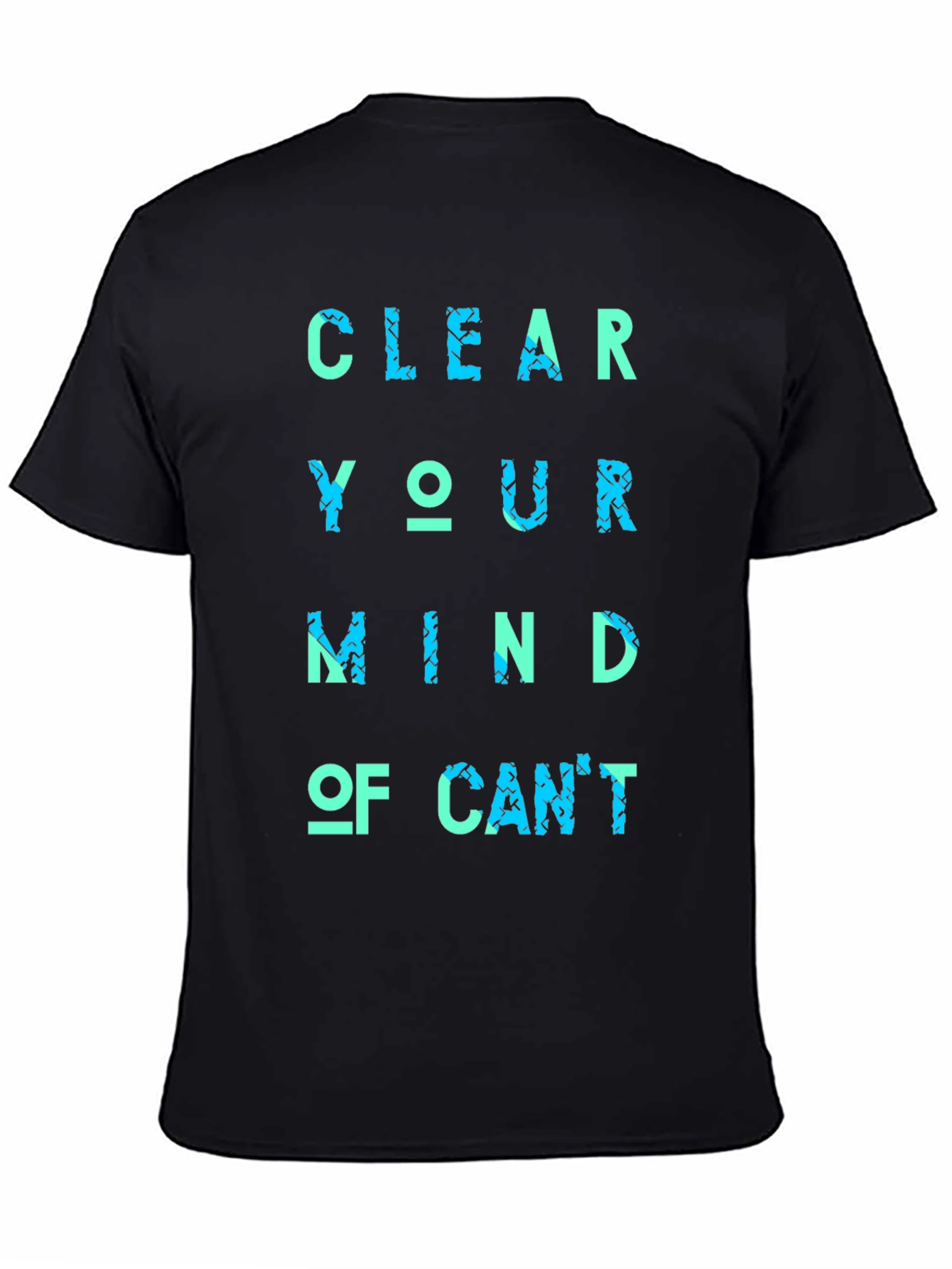 Black Inspirational Message T-Shirt: Clear Your Mind view 4