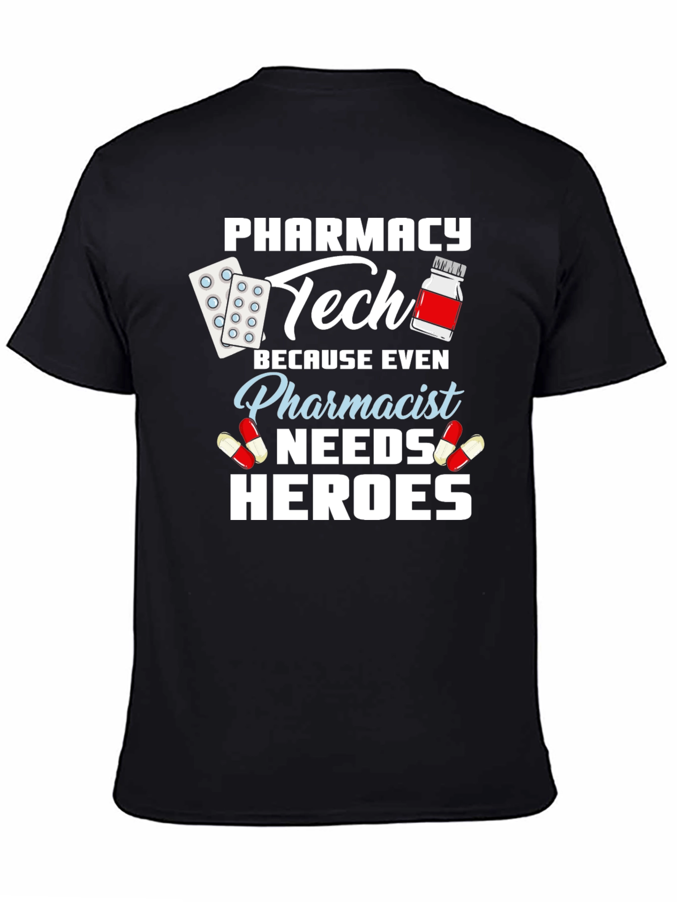 Black Pharmacy Tech Hero T-Shirt - Pharmacist Appreciation Gift view 4