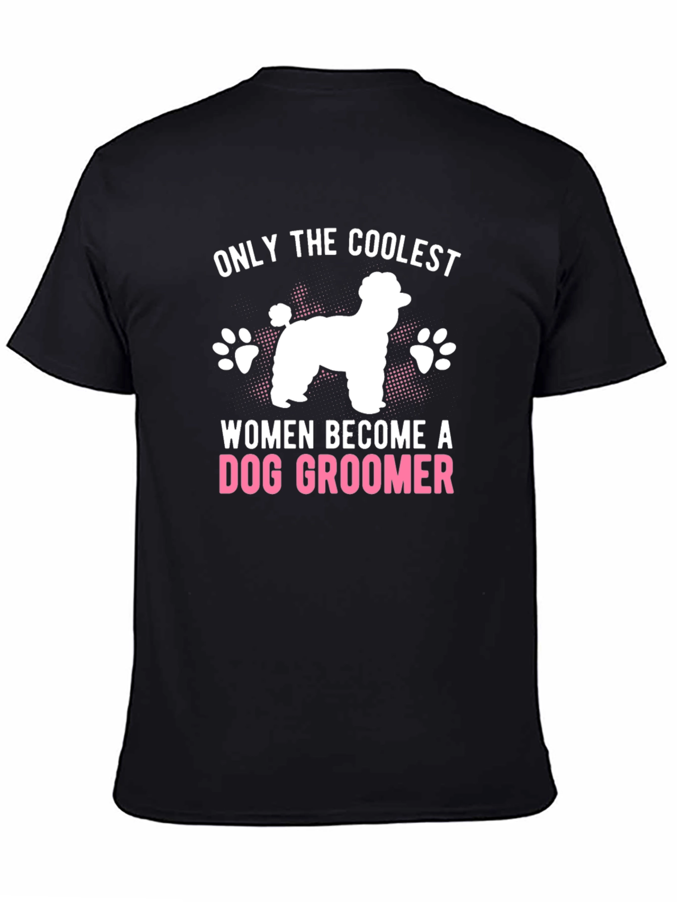 Black Coolest Women Dog Groomer Graphic Tee view 4