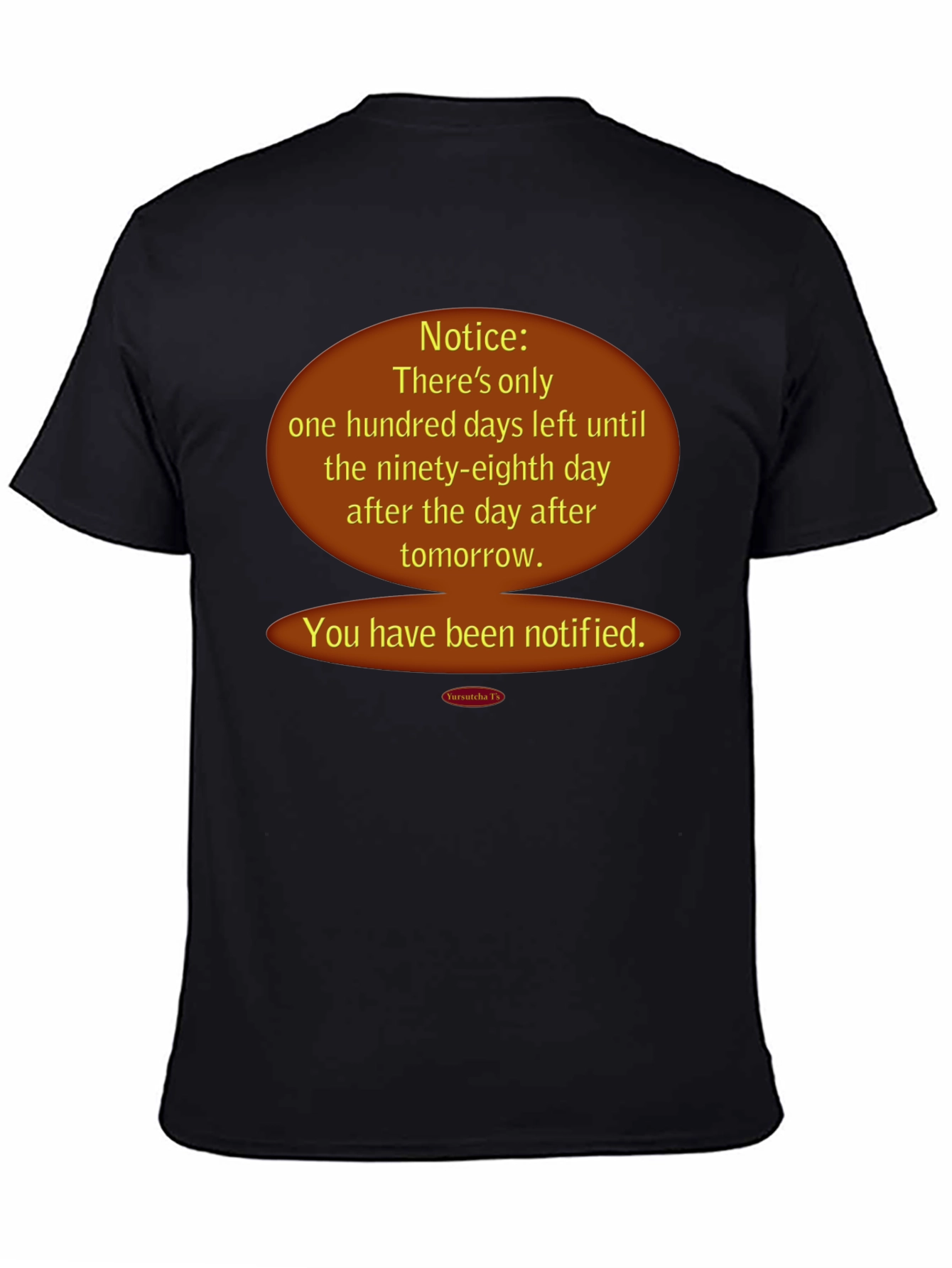 Black Notice Funny Countdown T-Shirt view 4
