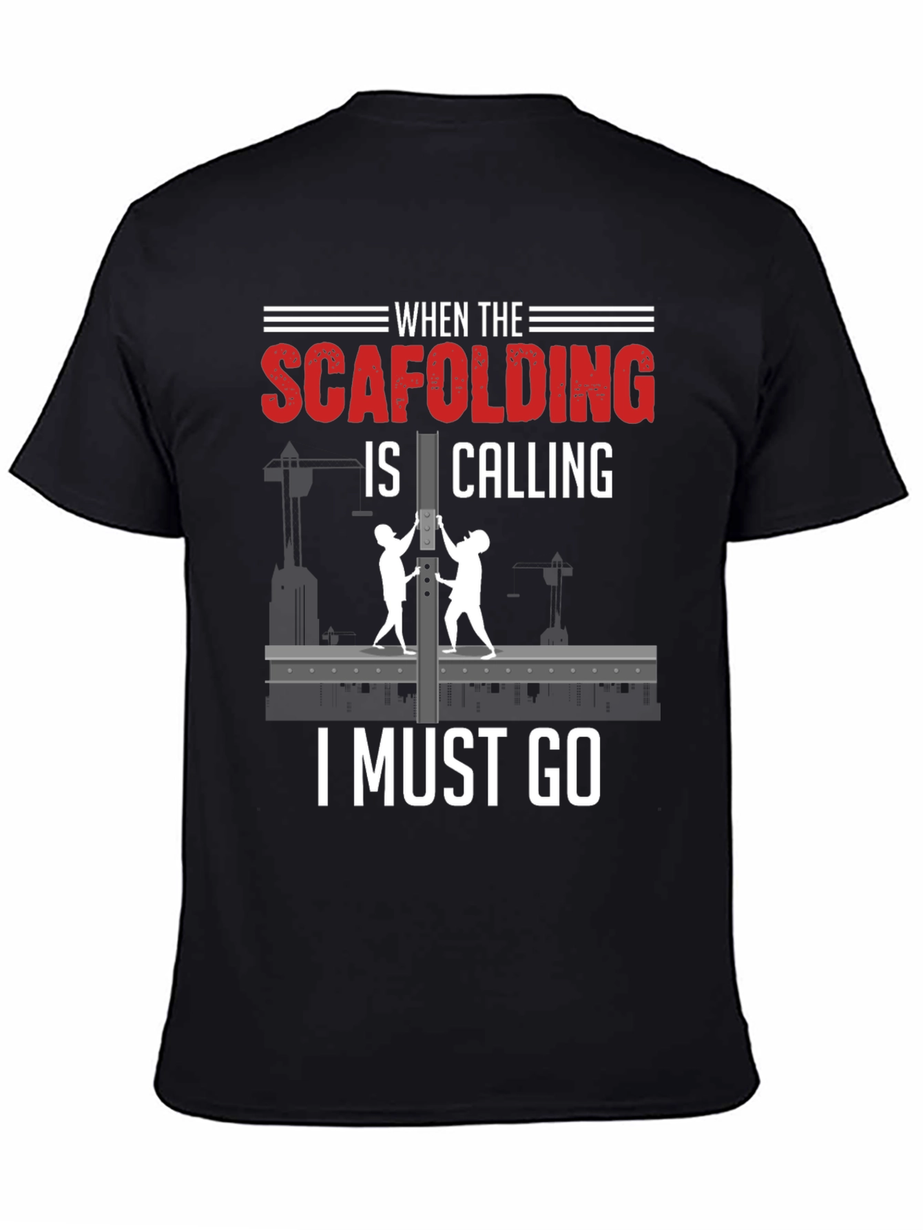 Black Scaffolding Calling T-Shirt - Construction Worker Gift view 4