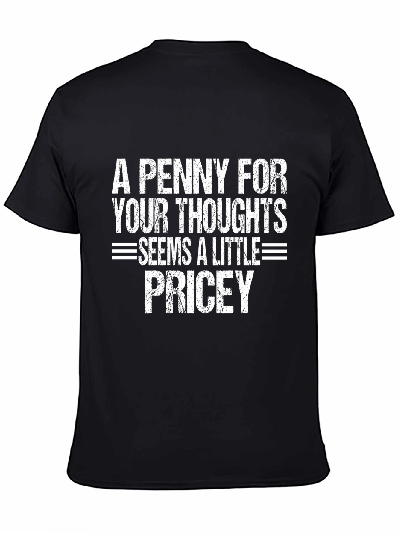 Black Funny "A Penny For Your Thoughts" Graphic T-Shirt view 4