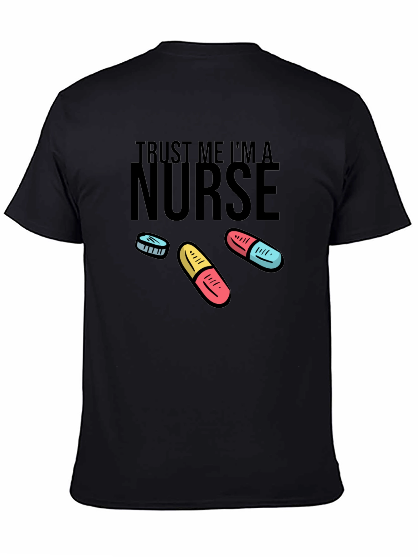 Black Trust Me I'm A Nurse T-Shirt view 4