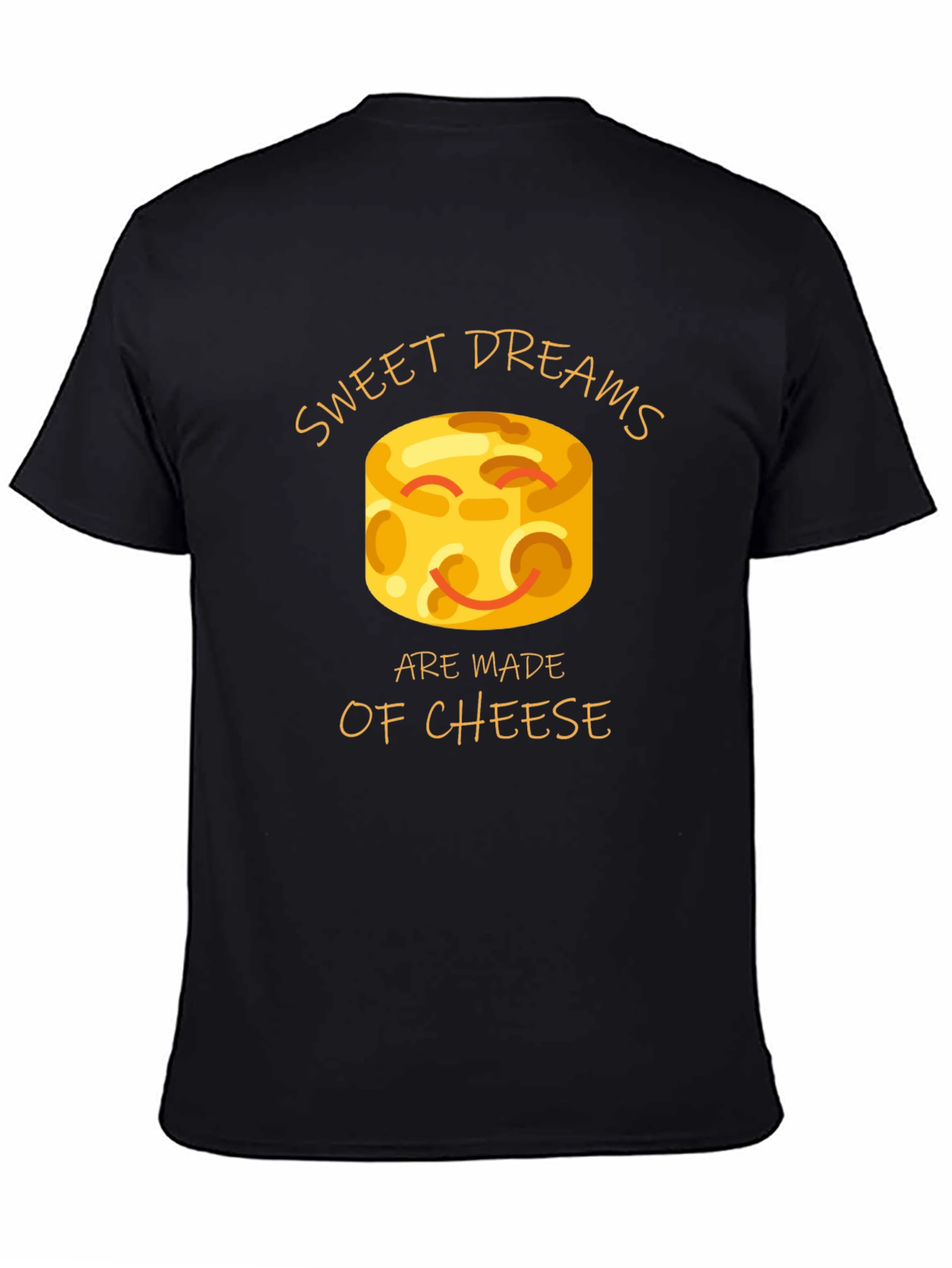 Black Sweet Dreams Are Made of Cheese T-Shirt view 4