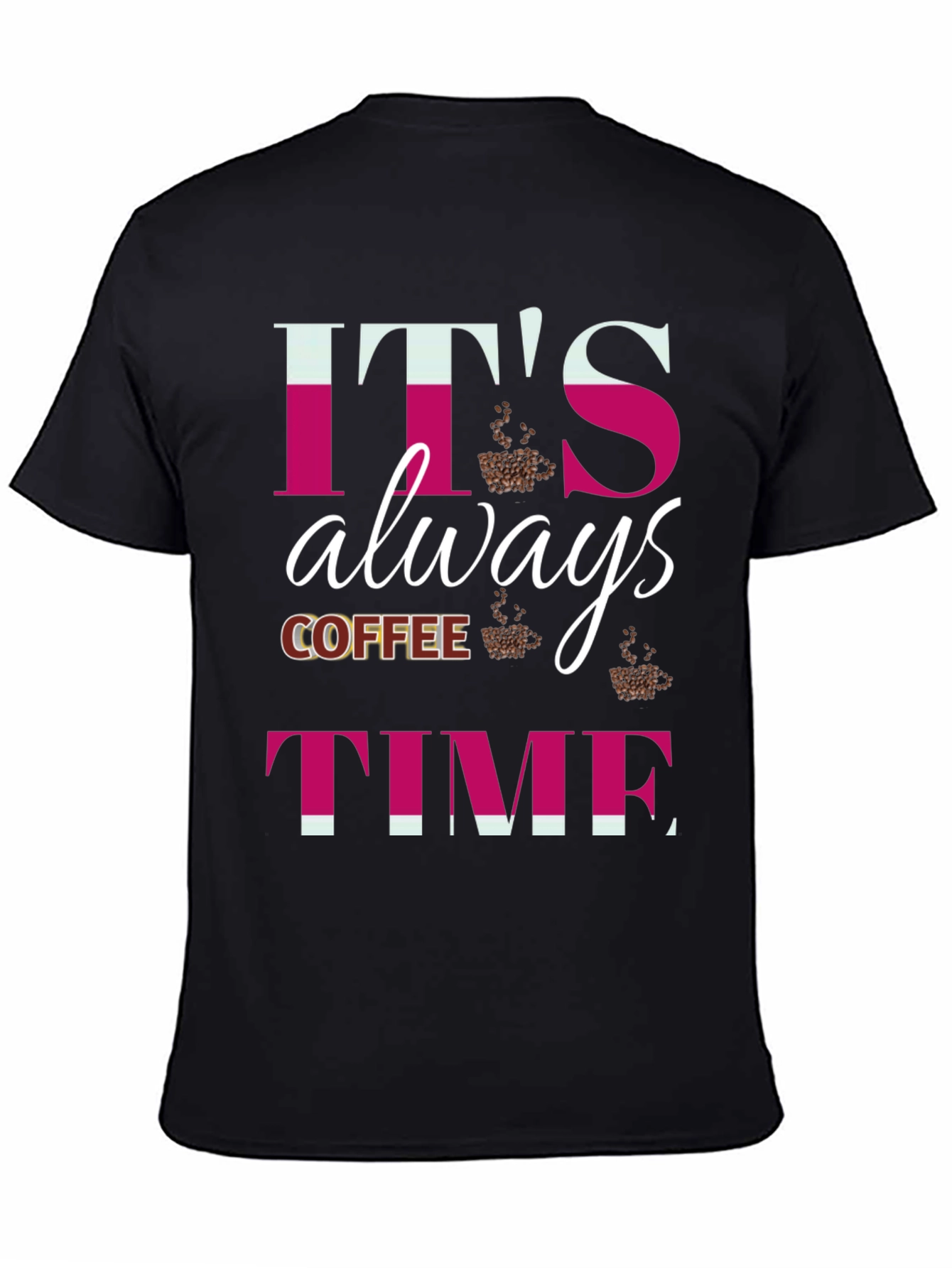 Black It's Always Coffee Time Graphic T-Shirt view 4
