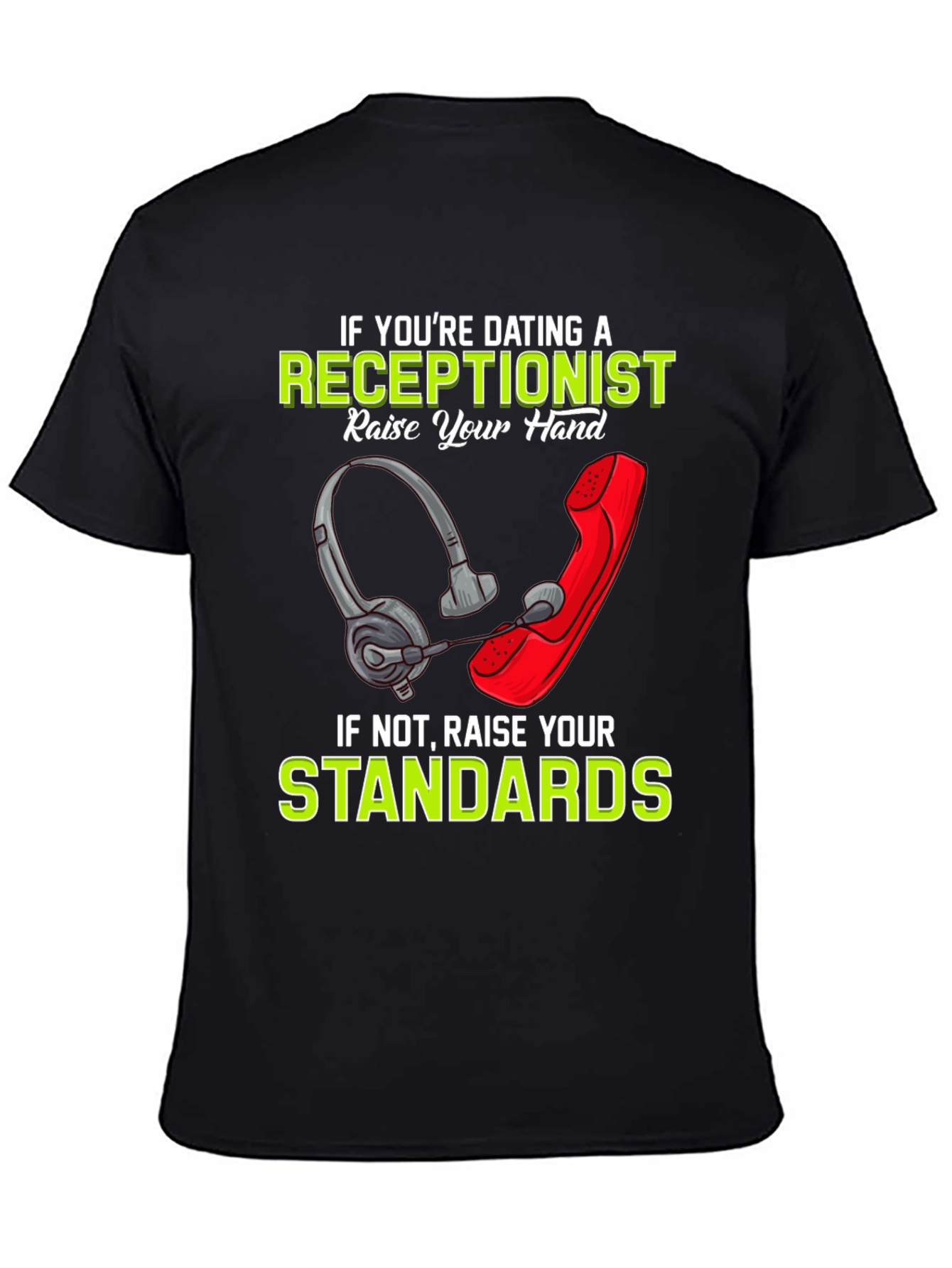 Black Receptionist Humor T-Shirt: Dating Standards Graphic Tee view 4