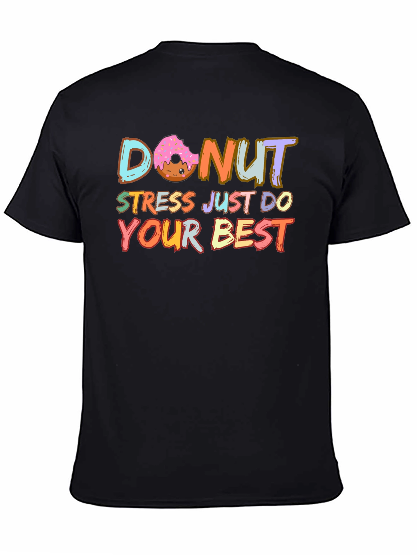 Black Donut Stress Just Do Your Best T-Shirt view 4