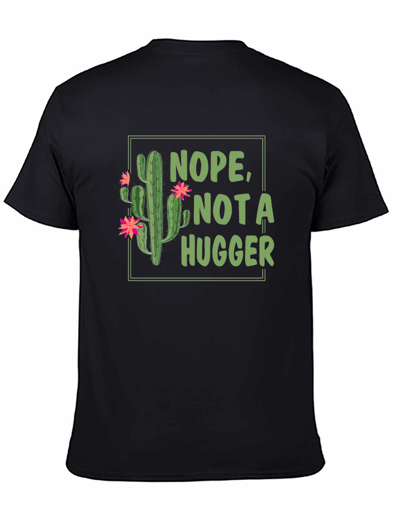 Black Nope Not a Hugger Cactus T-Shirt view 4