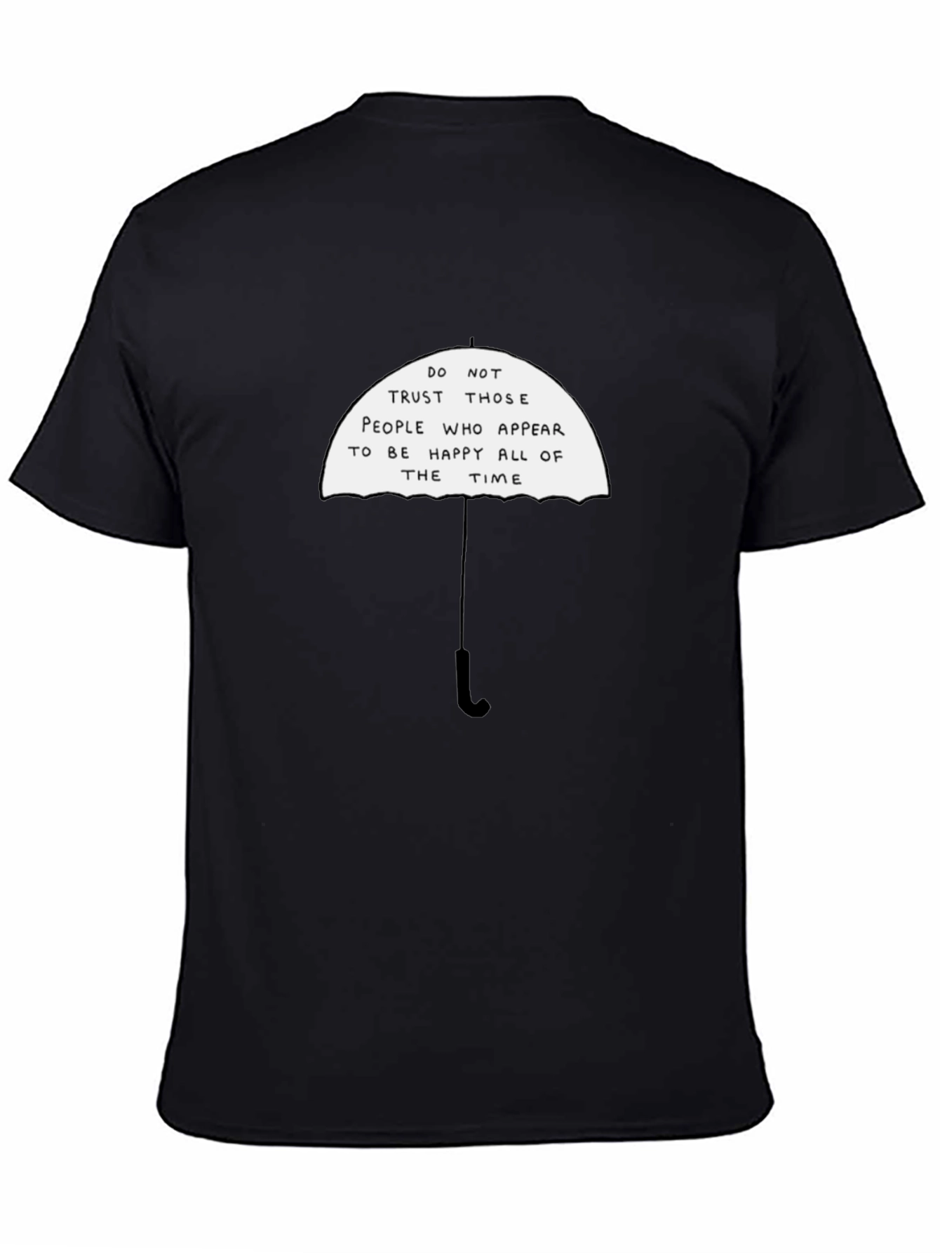 Black Umbrella Graphic T-Shirt - Do Not Trust Happy People view 4