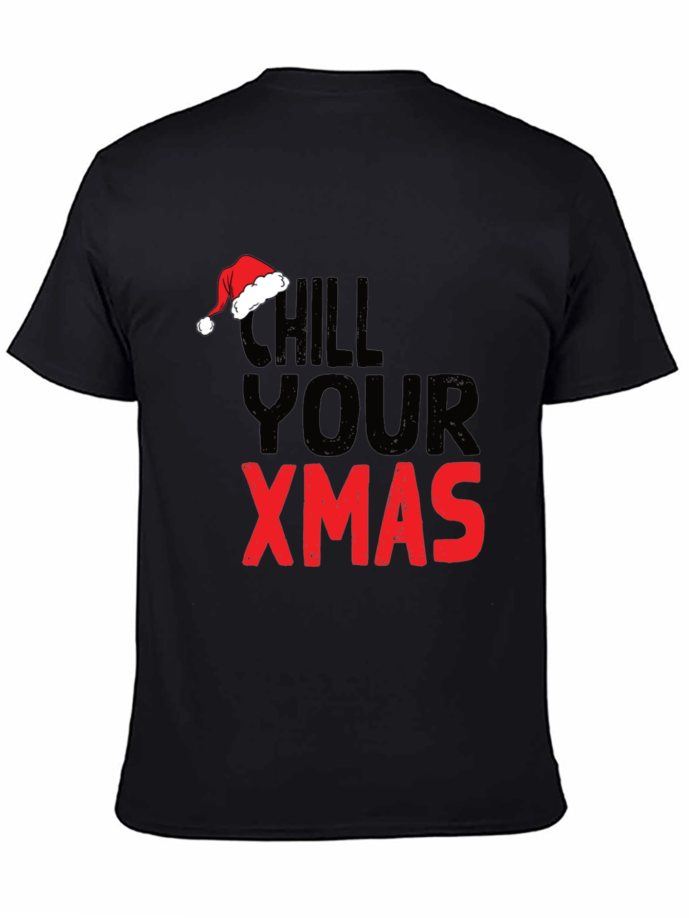 Black Chill Your Xmas Graphic Tee view 4