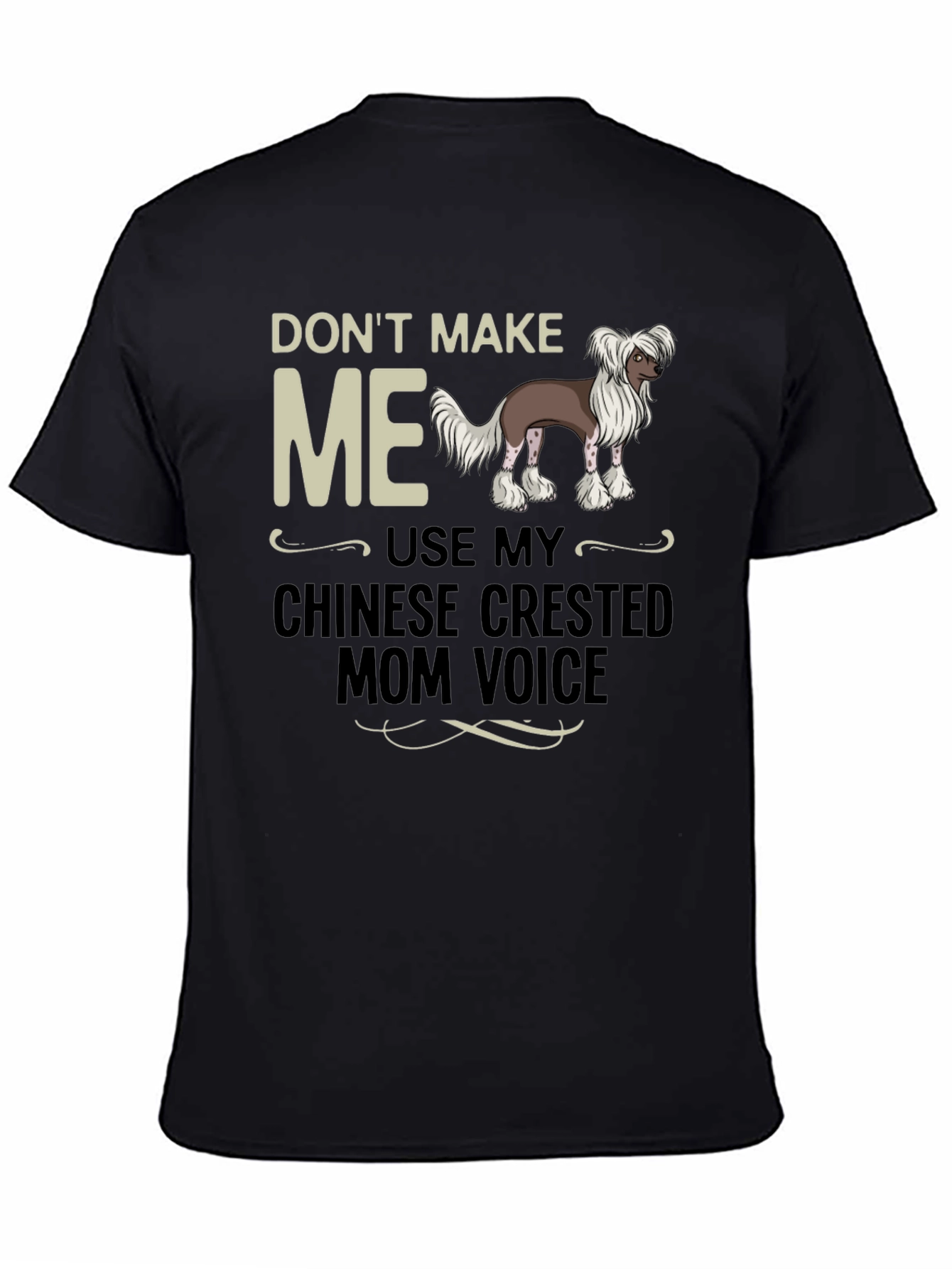 Black Chinese Crested Mom Voice T-Shirt view 4