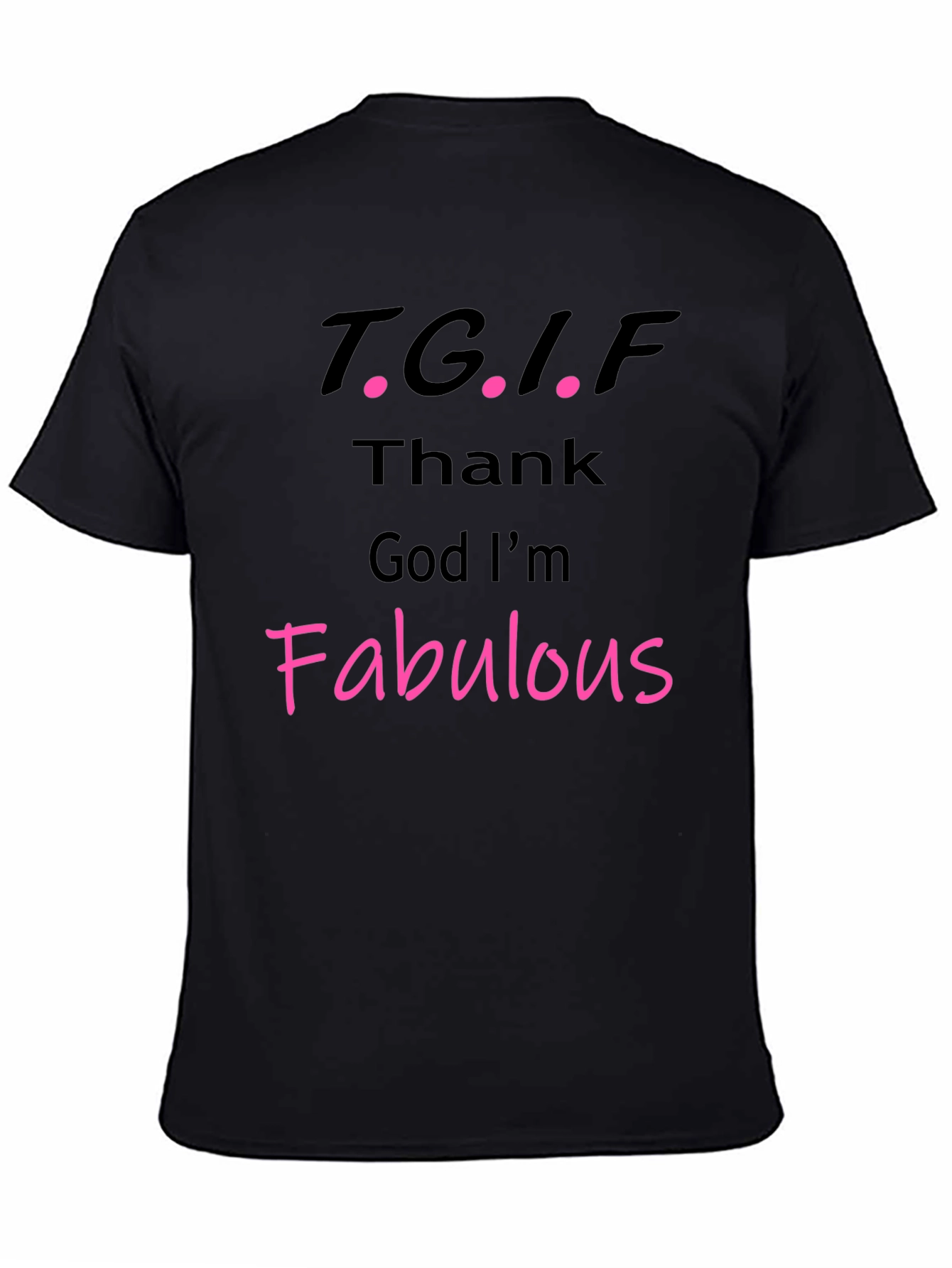 Black TGIF Fabulous Graphic Tee view 4