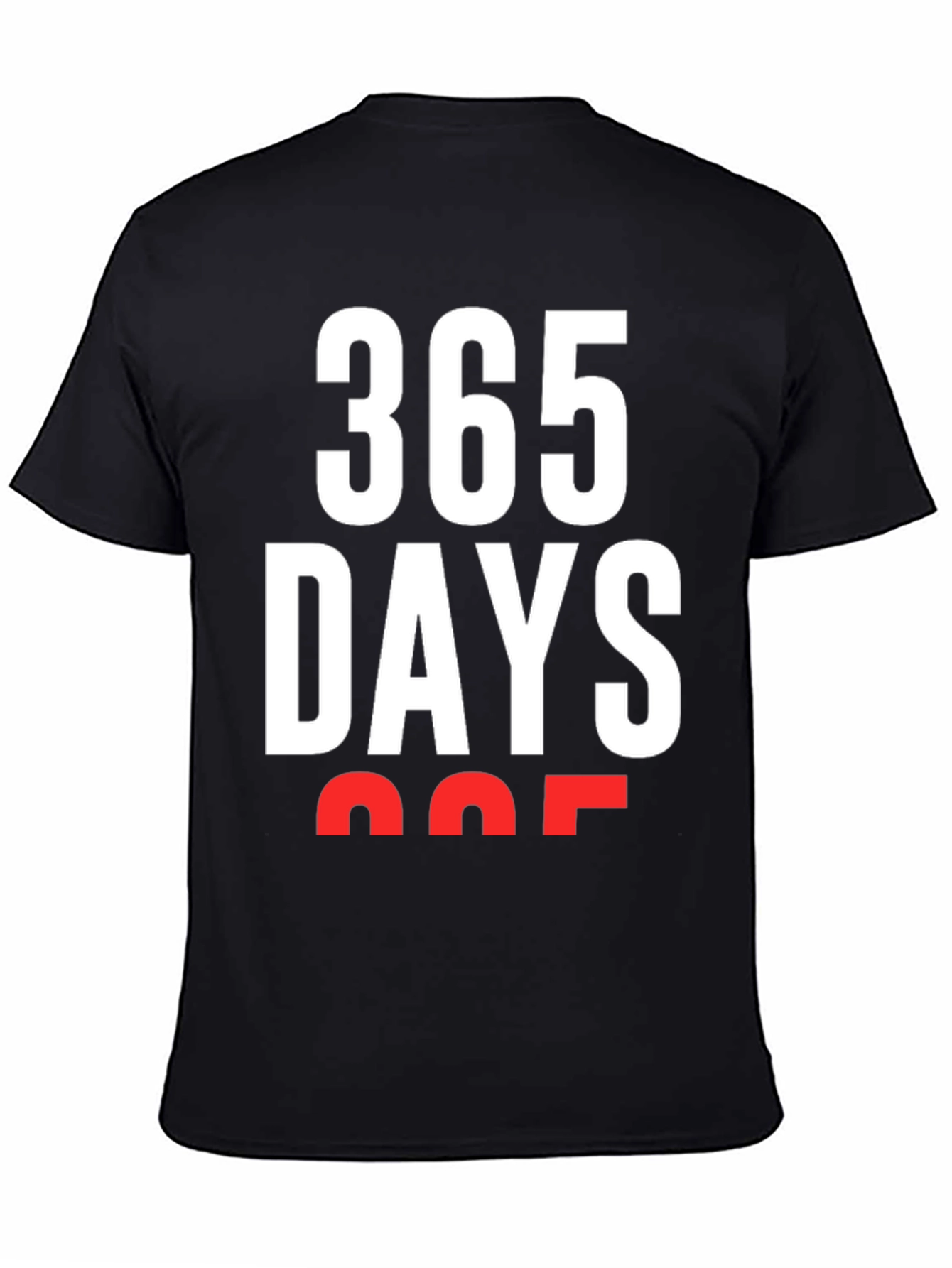 Black 365 Days T-Shirt - Bold Graphic Tee view 4