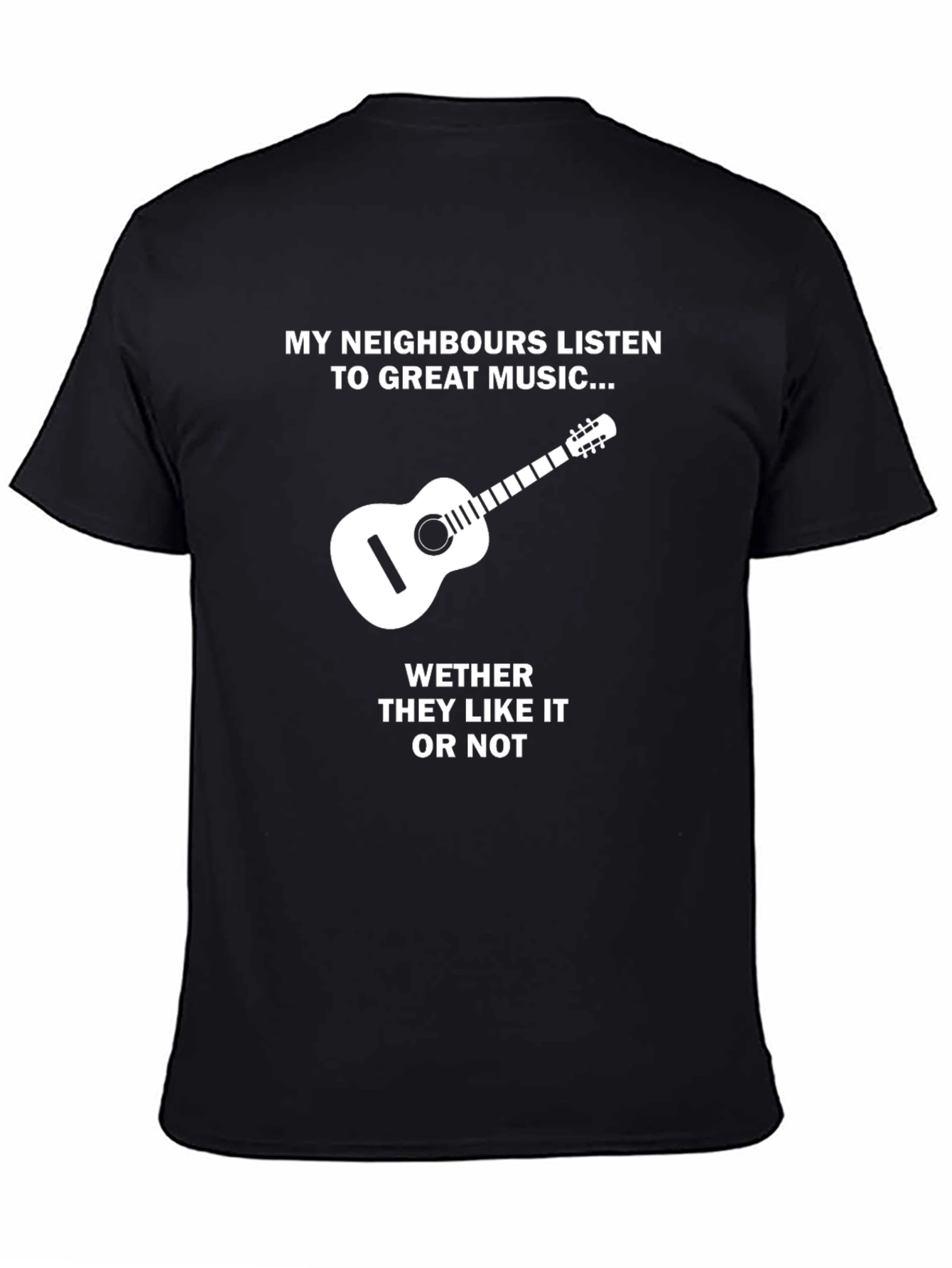 Black My Neighbors Listen to Great Music Guitar T-Shirt view 4