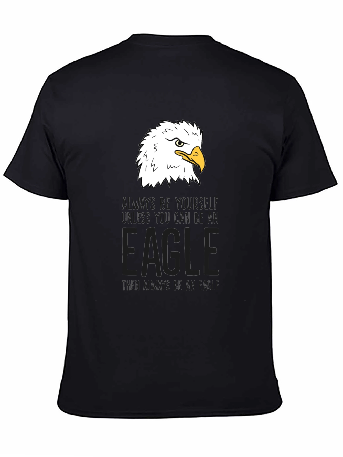 Black Eagle Graphic Tee - Be Yourself, Be An Eagle view 4