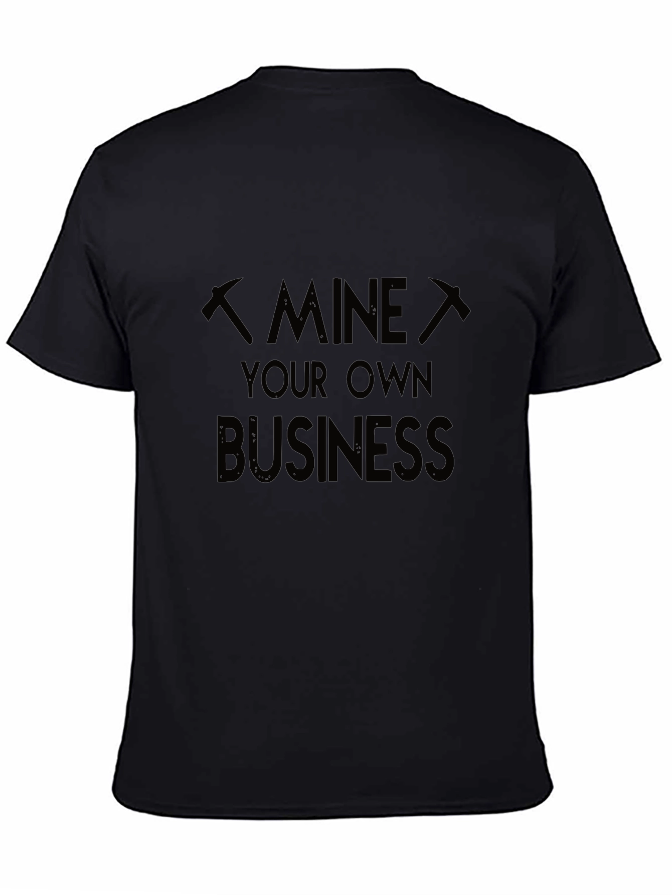 Black Mine Your Own Business Graphic T-Shirt view 4