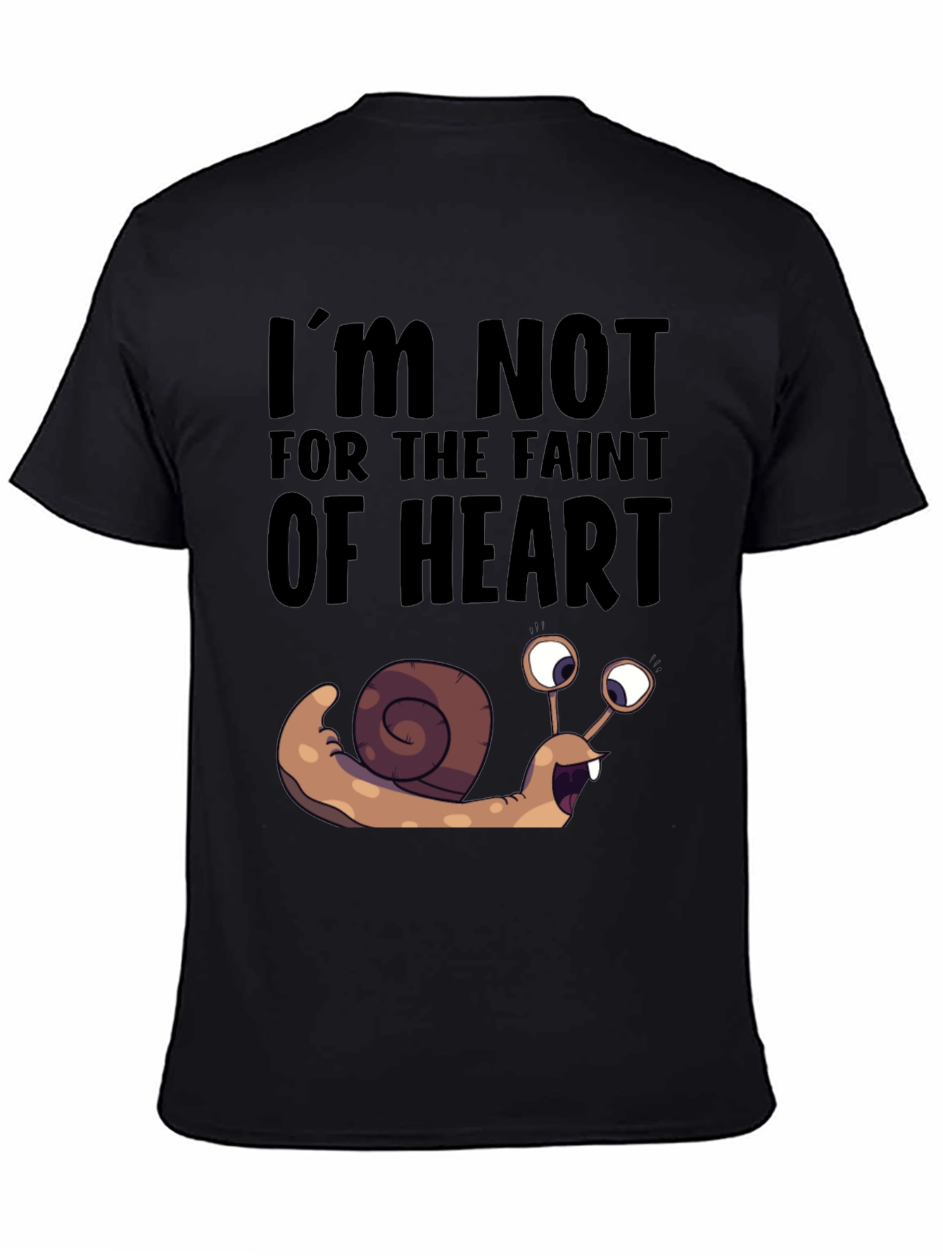 Black Snail Graphic T-Shirt - Not for the Faint of Heart Funny Tee view 4