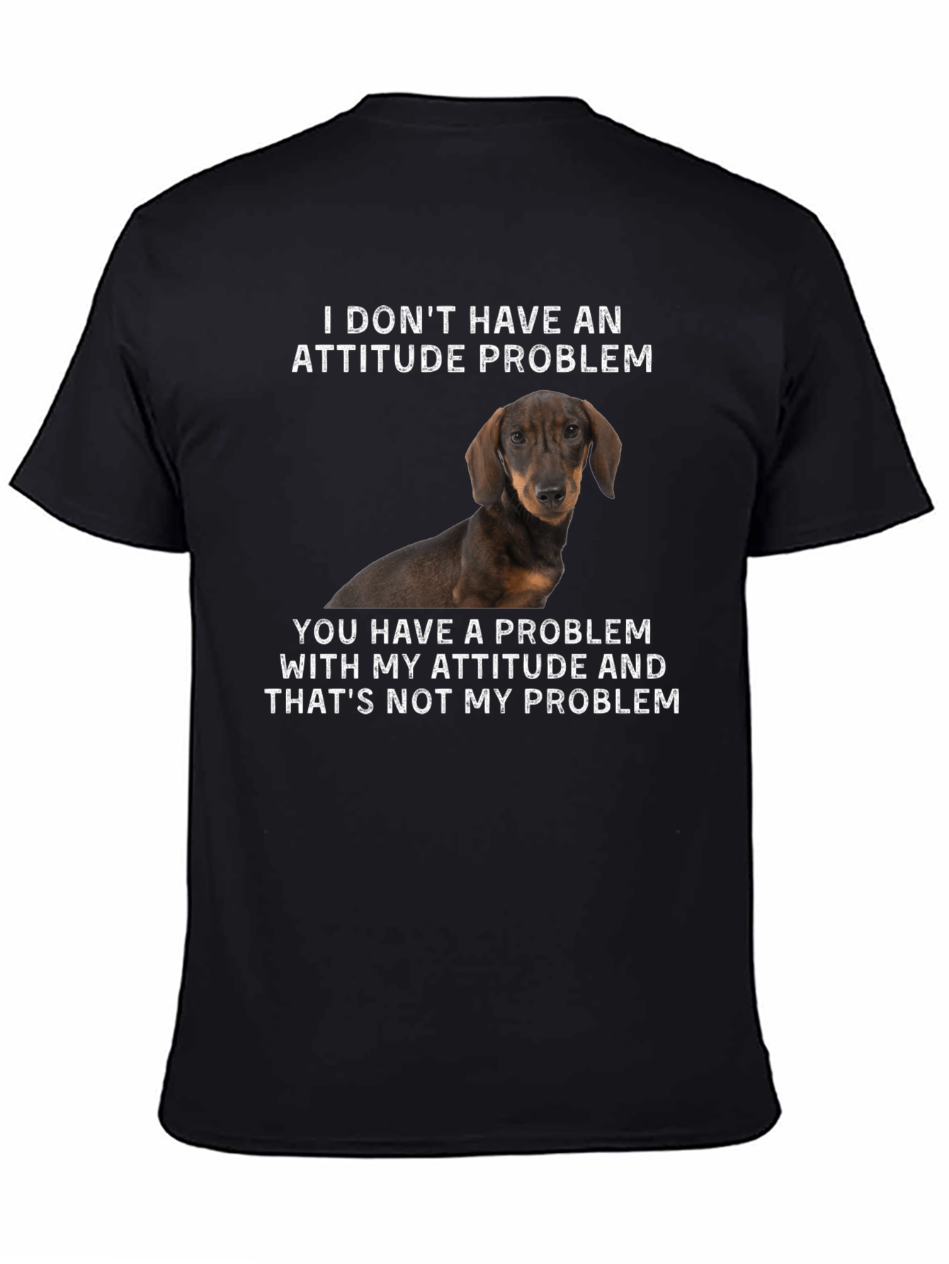 Black Funny Dachshund Attitude T-Shirt view 4