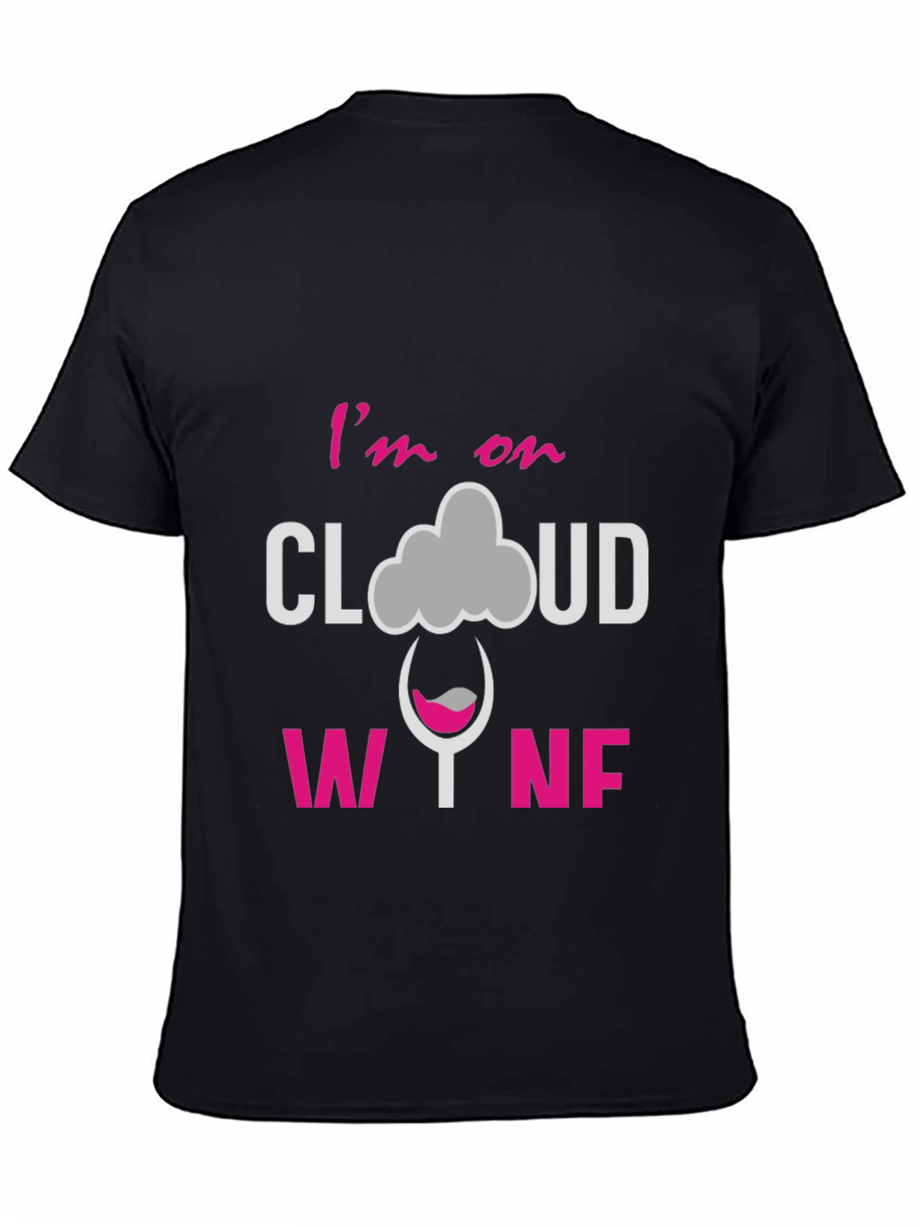 Black I'm on Cloud Wine Graphic T-Shirt view 4