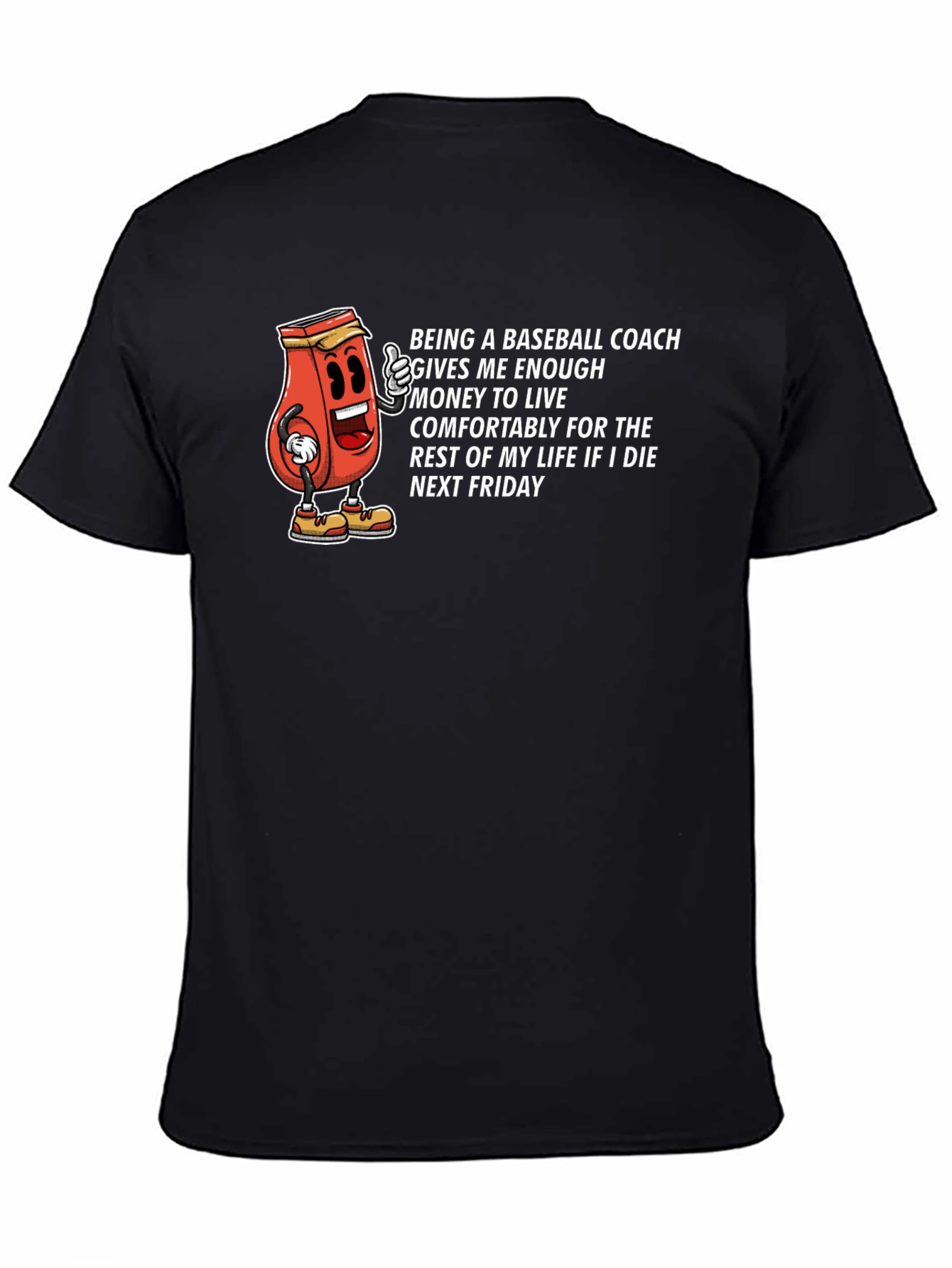 Black Baseball Coach Funny T-Shirt Die Next Friday Humor Tee view 4