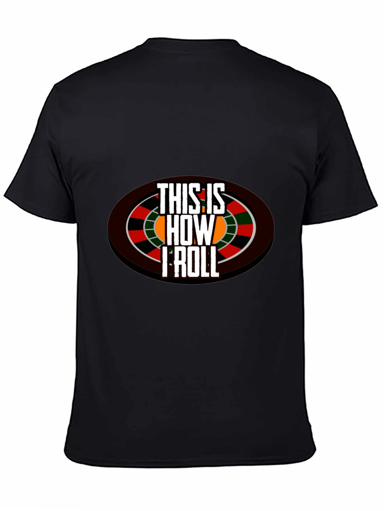 Black This is How I Roll Casino T-Shirt view 4