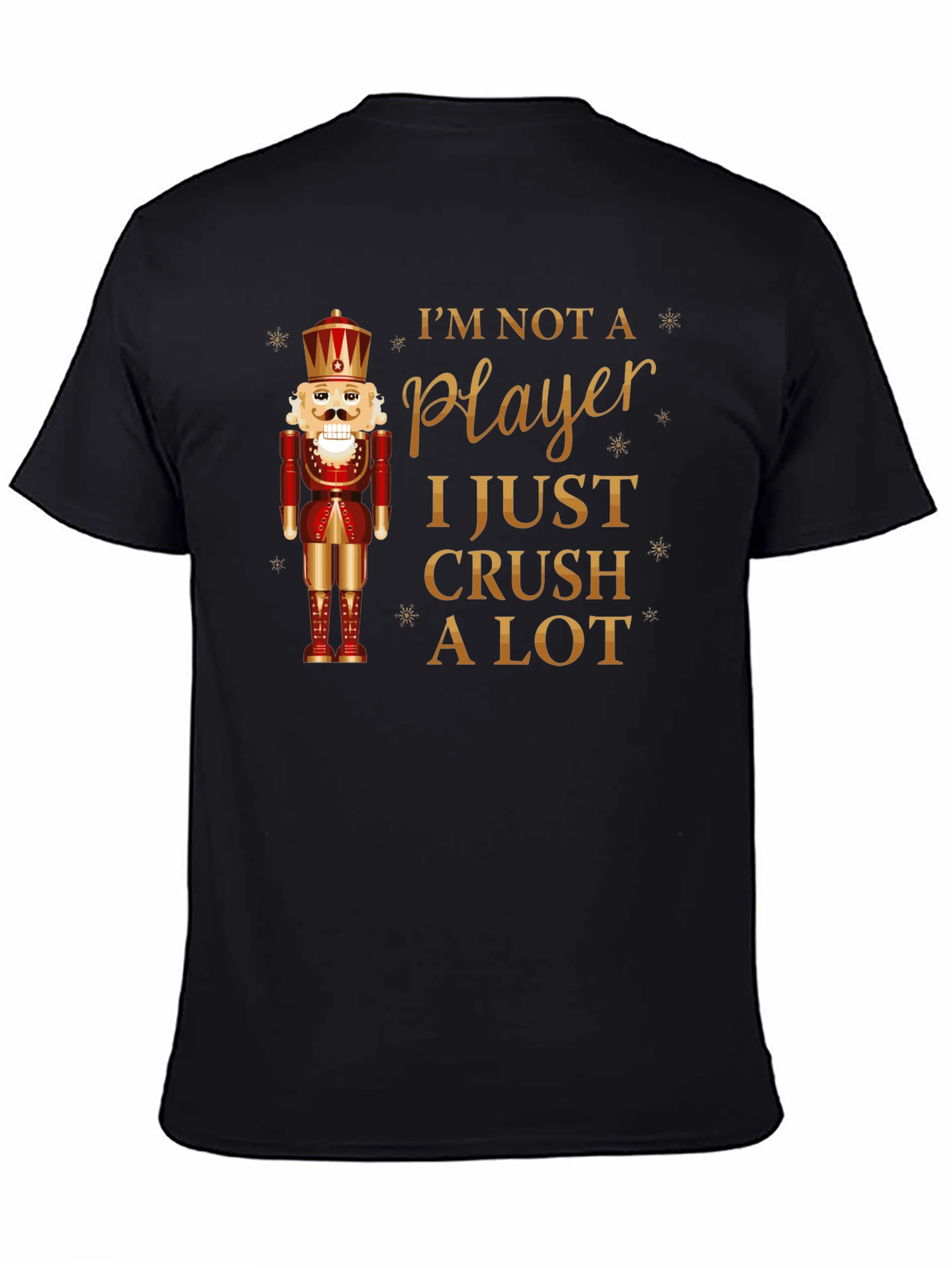 Black I'm Not A Player Nutcracker T-Shirt view 4