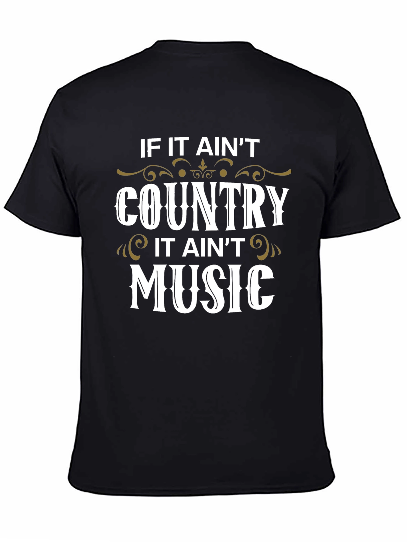 Black Country Music T-Shirt - If It Ain't Country view 4