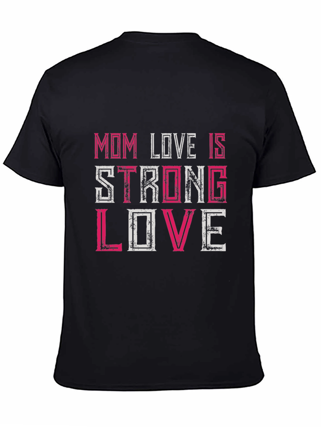 Black Mom Love is Strong Love Graphic T-Shirt view 4