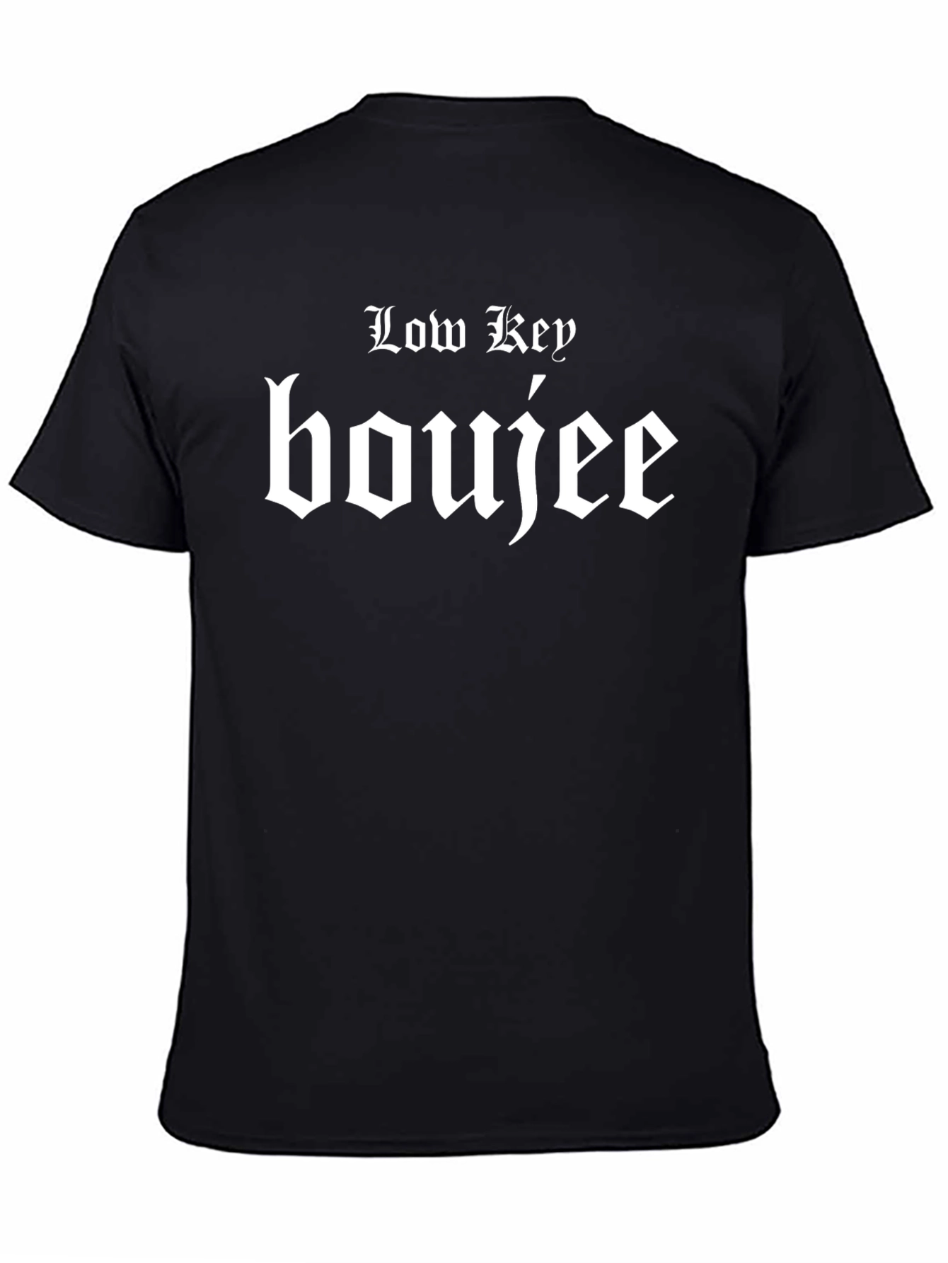 Black Low Key Boujee Black Graphic Tee view 4