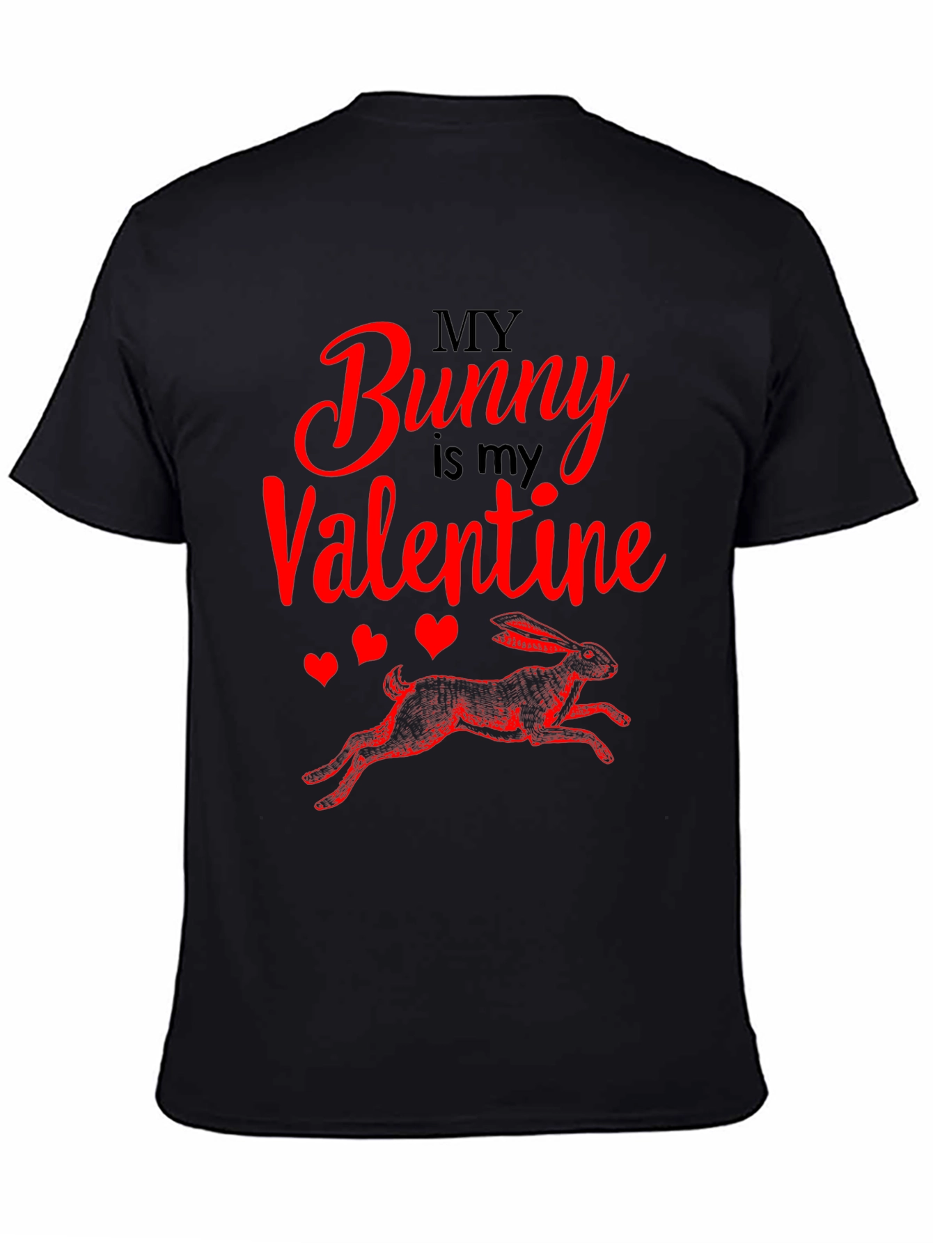 Black My Bunny is My Valentine T-Shirt view 4