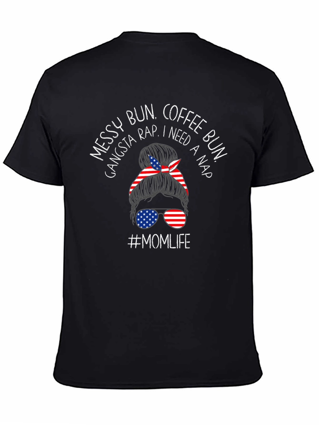 Black Messy Bun Momlife Patriotic Tee view 4