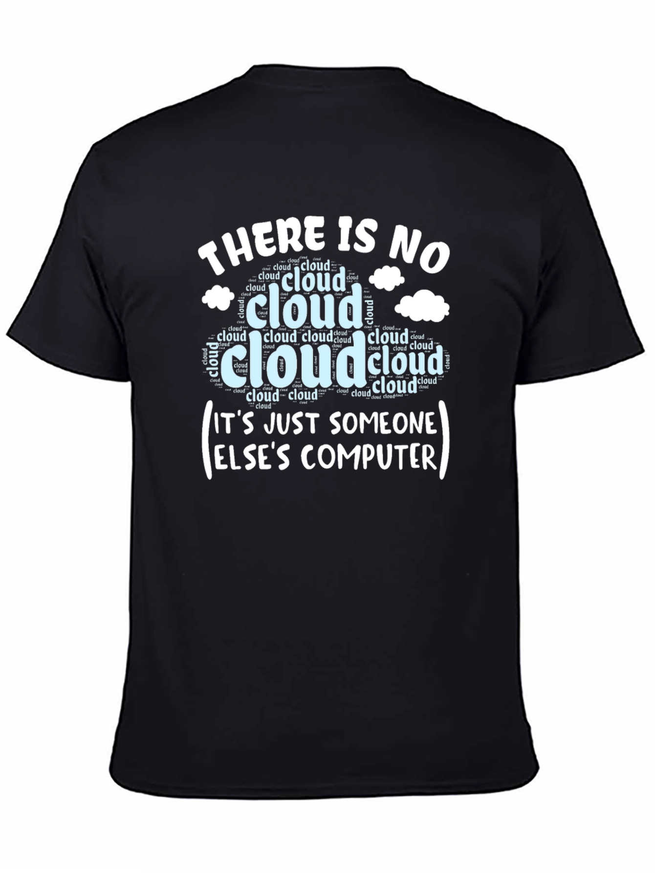 Black Cloud Humor T-Shirt: Someone Else's Computer Tee view 4