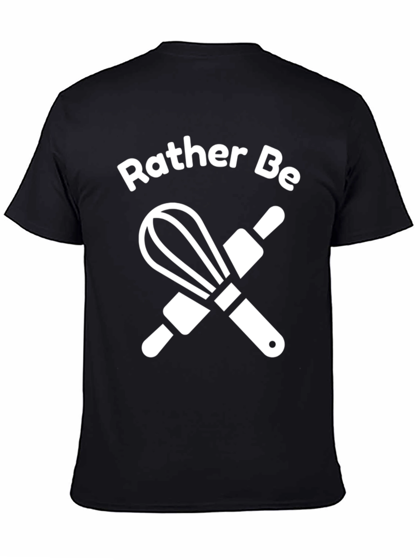 Rather Be Baking T-Shirt | Baking Lover Tee - 4