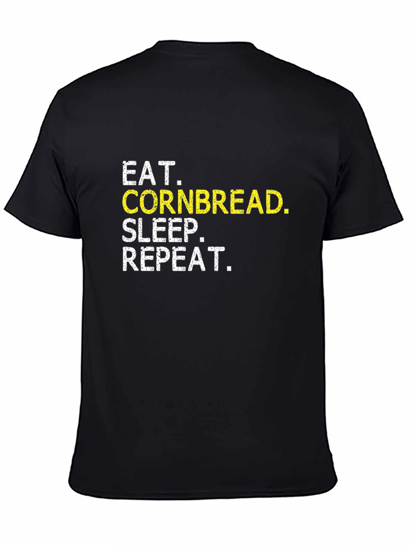 Black Eat Cornbread Sleep Repeat Black T-Shirt view 4