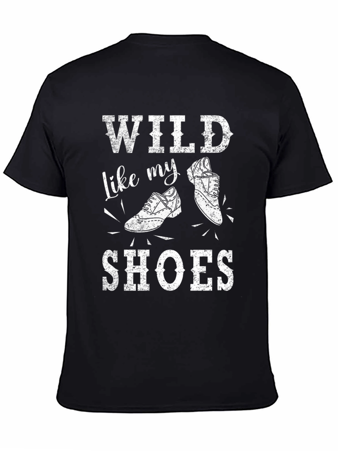 Black Wild Like My Shoes Graphic Tee - Novelty T-Shirt view 4