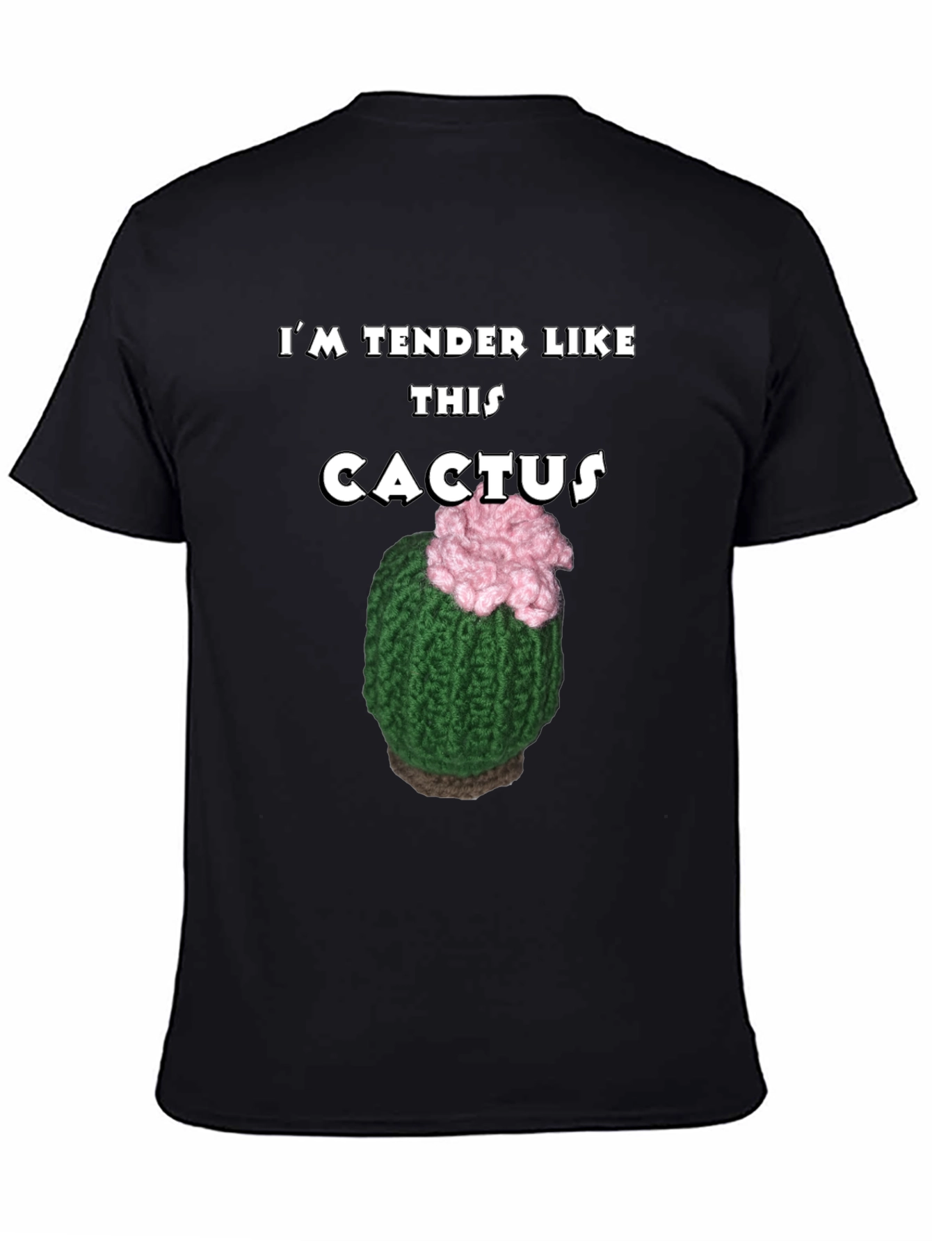 Black Tender Like This Cactus T-Shirt Funny Statement Tee view 4