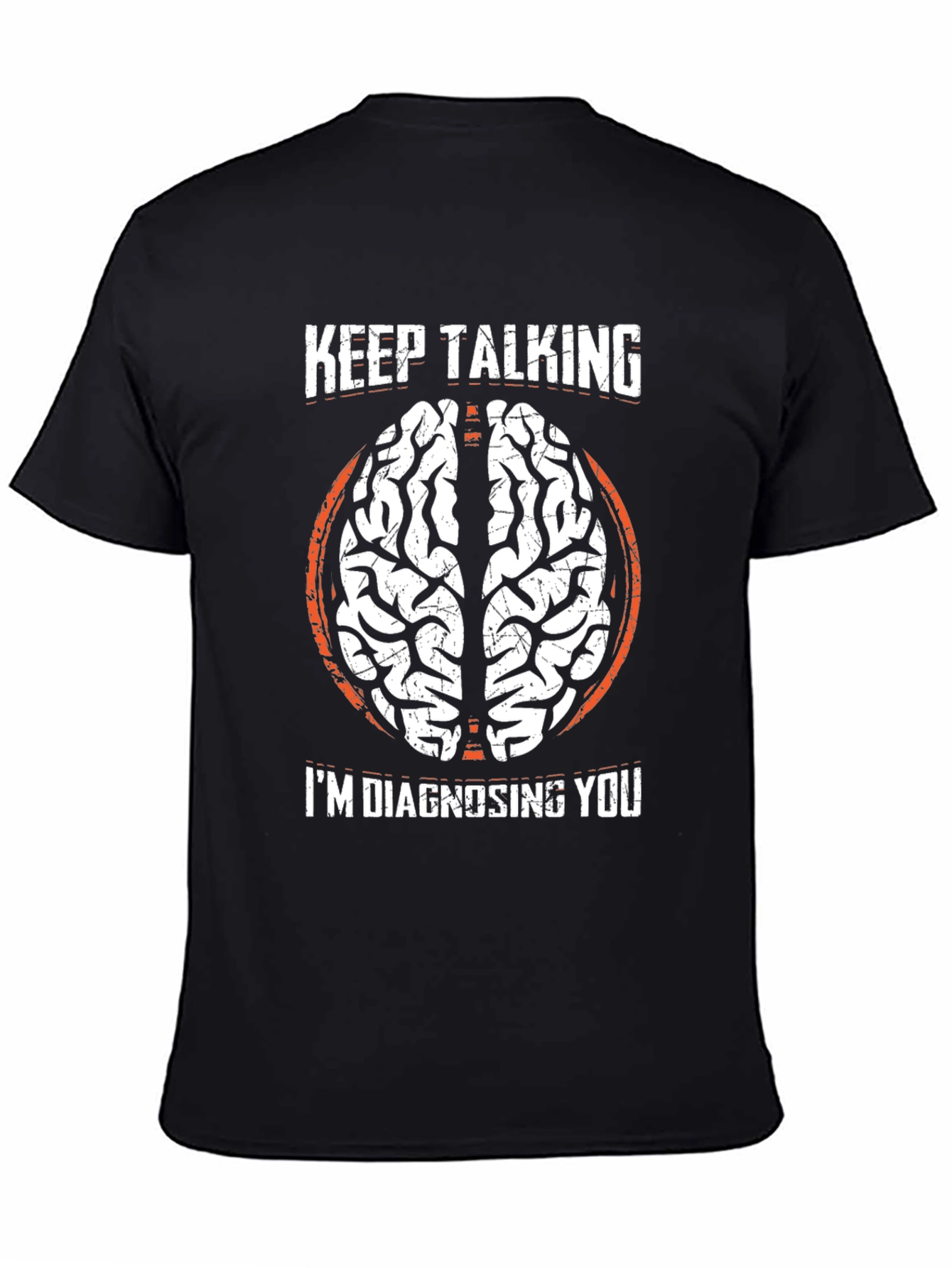 Black Keep Talking I'm Diagnosing You T-Shirt view 4