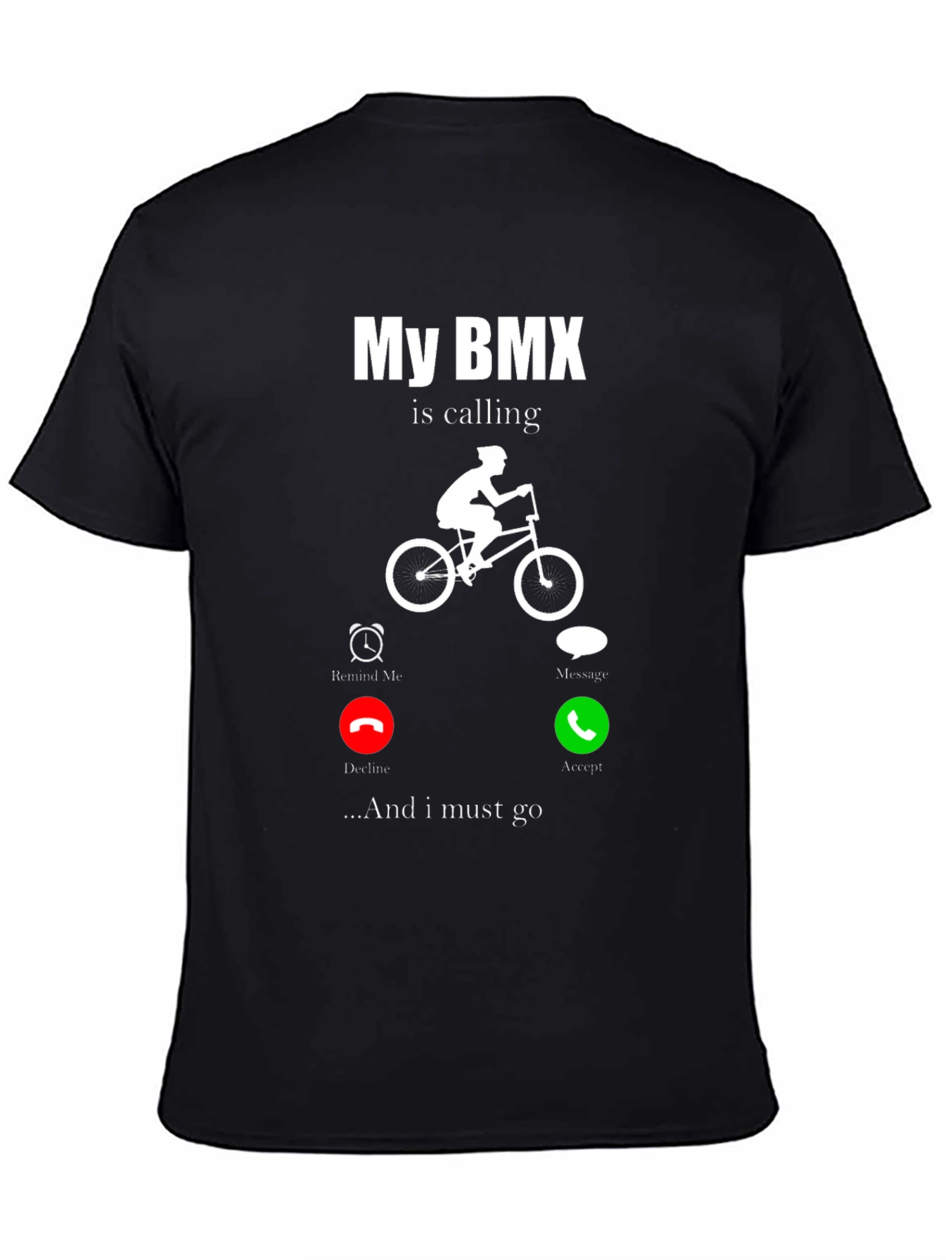 My BMX Is Calling T-Shirt - Ride On! - 4