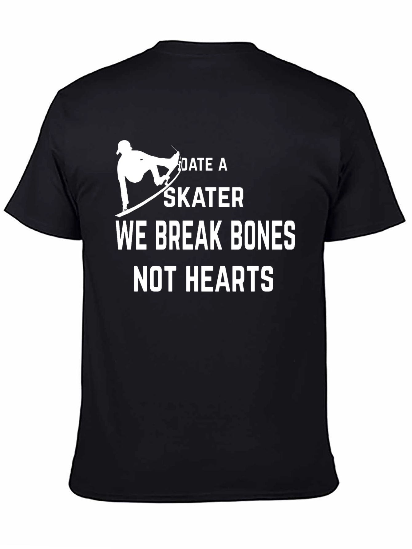 Black Date a Skater T-Shirt - We Break Bones Not Hearts Graphic Tee view 4