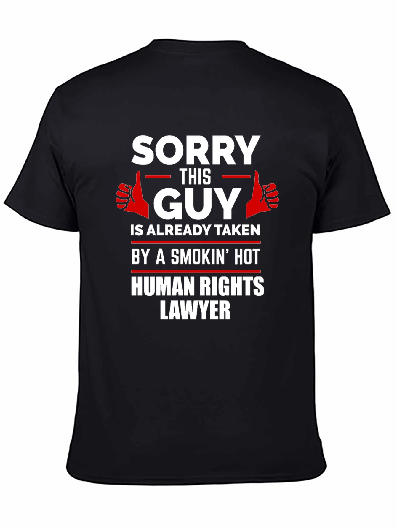 Black Taken by Human Rights Lawyer Funny T-Shirt view 4