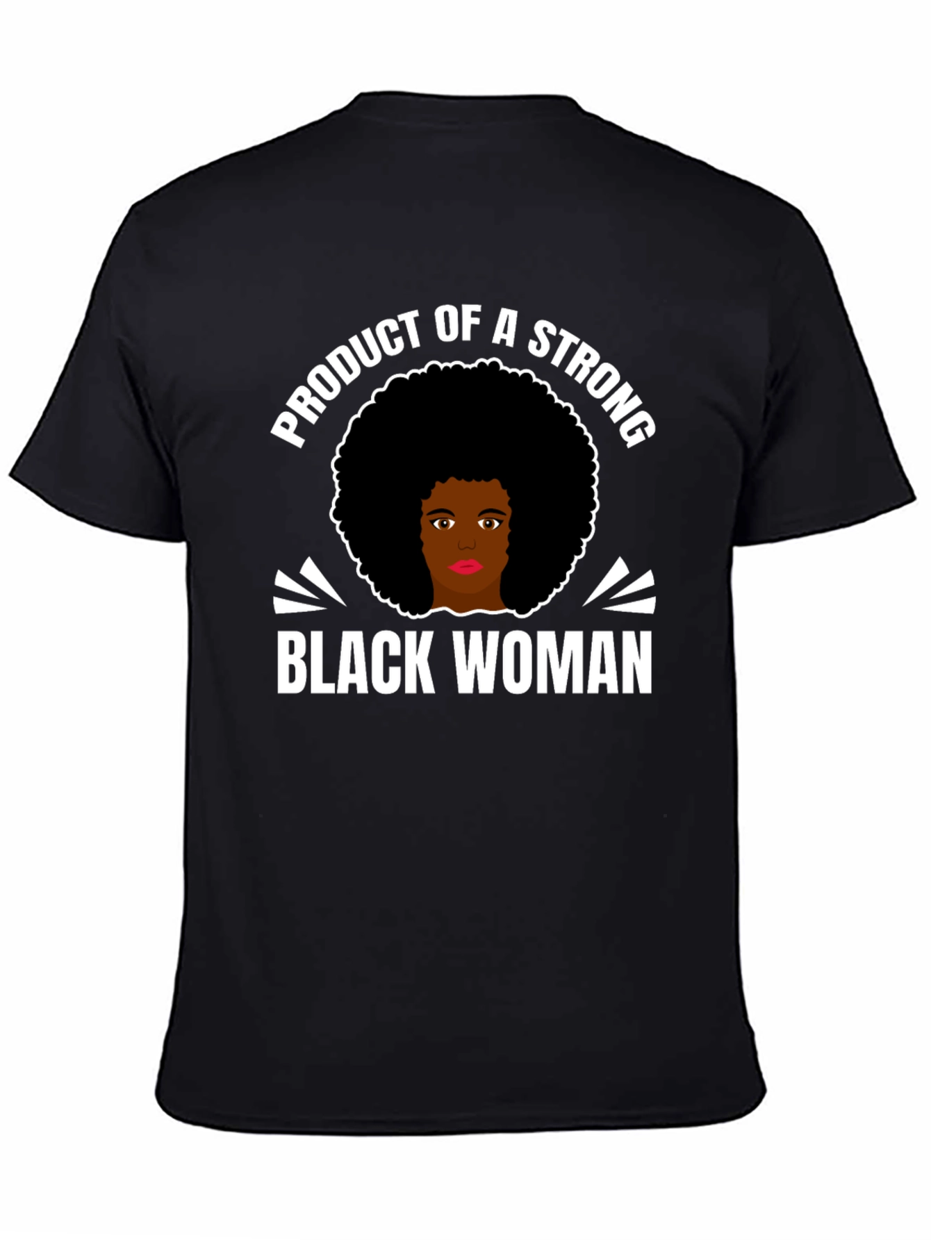 Black Strong Black Woman Graphic T-Shirt view 4