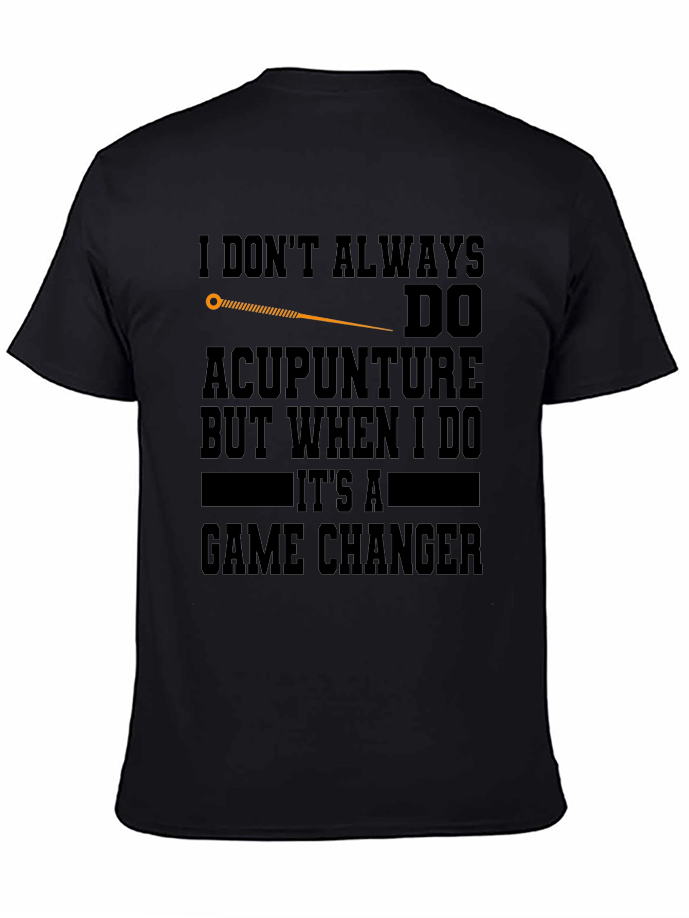 Black Acupuncture Game Changer Black T-Shirt view 4