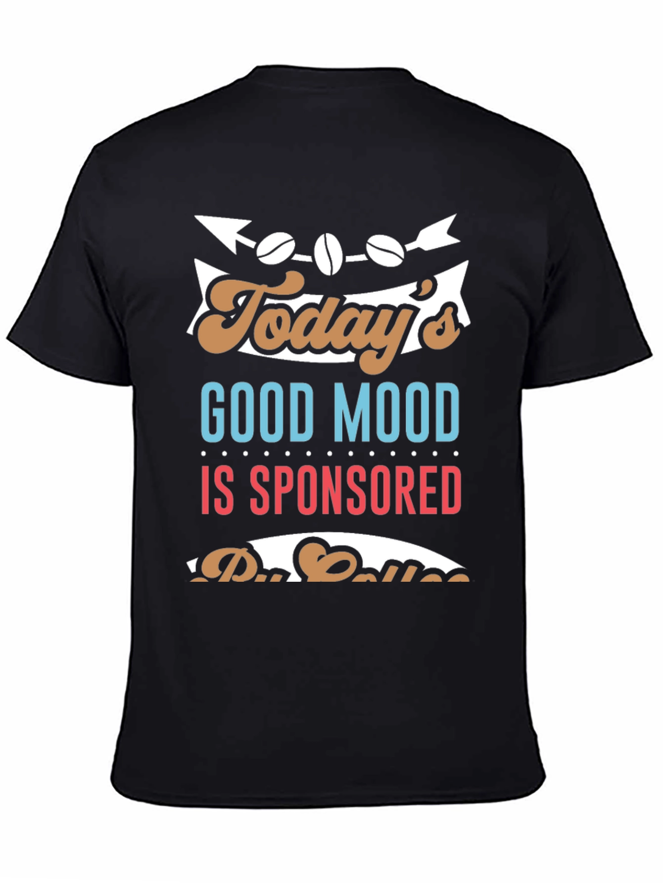 Black Coffee Sponsored Good Mood T-Shirt view 4