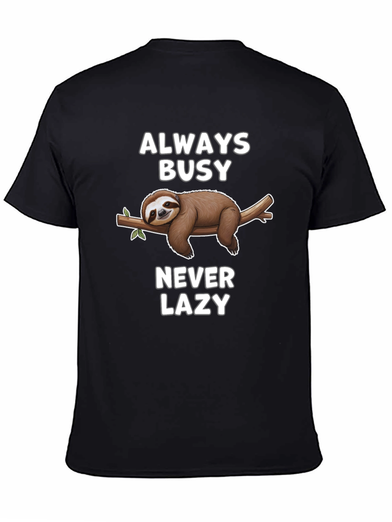 Black Always Busy Never Lazy Sloth Graphic T-Shirt view 4
